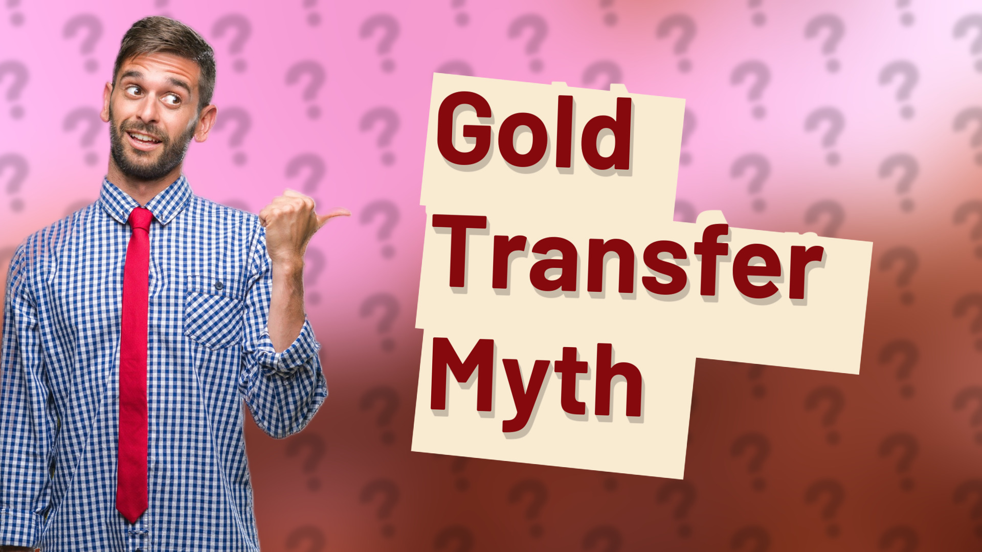 Gold Transfer Myth