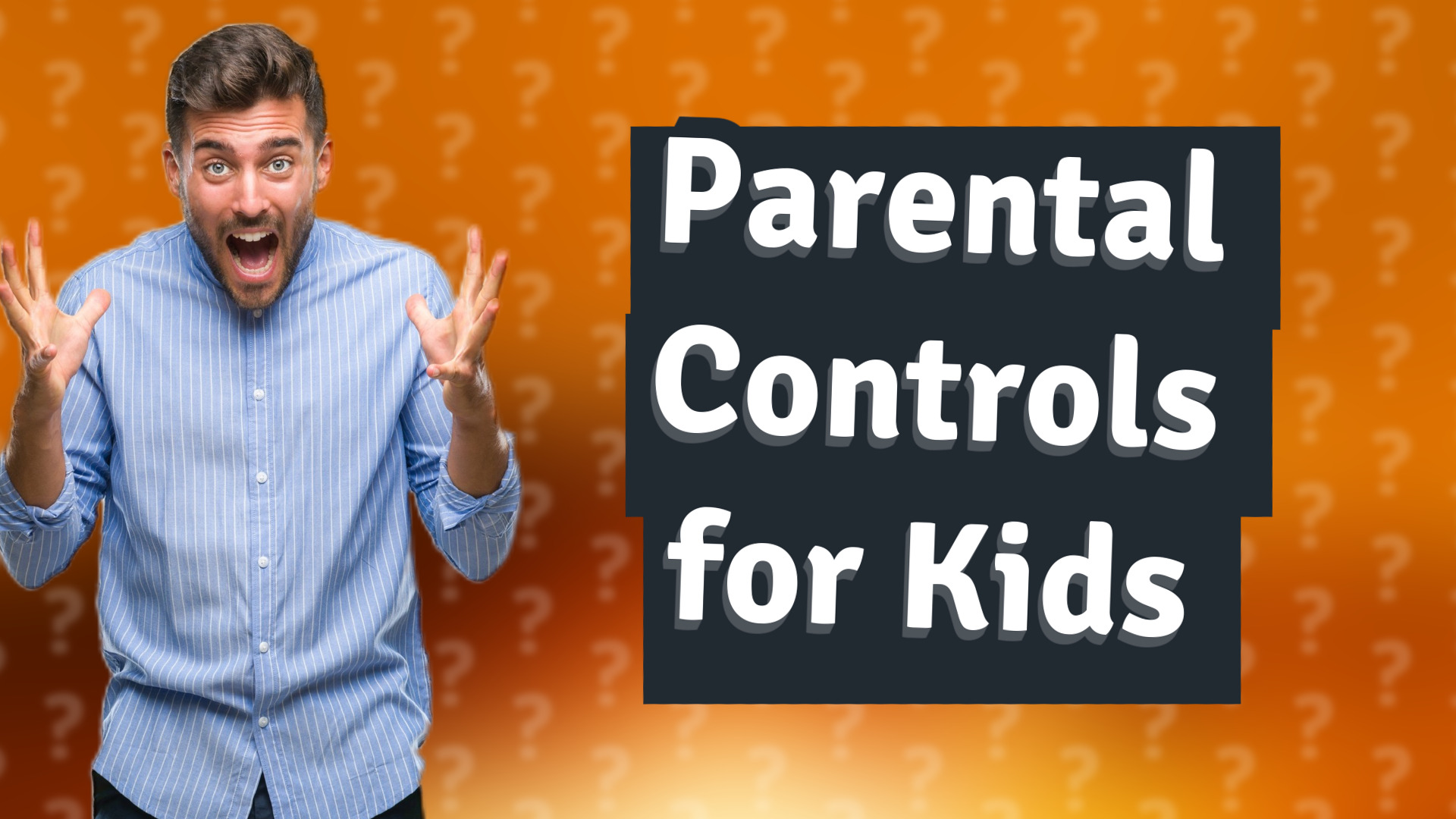Parental Controls for Kids