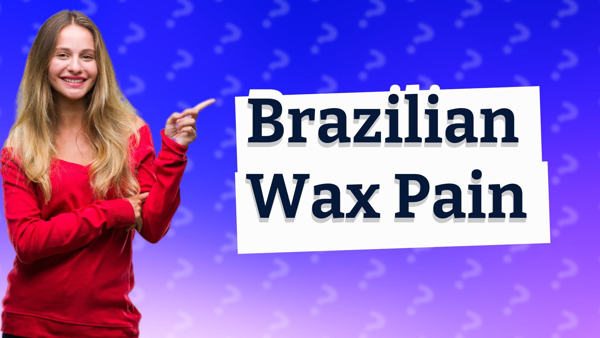 Brazilian Wax Pain