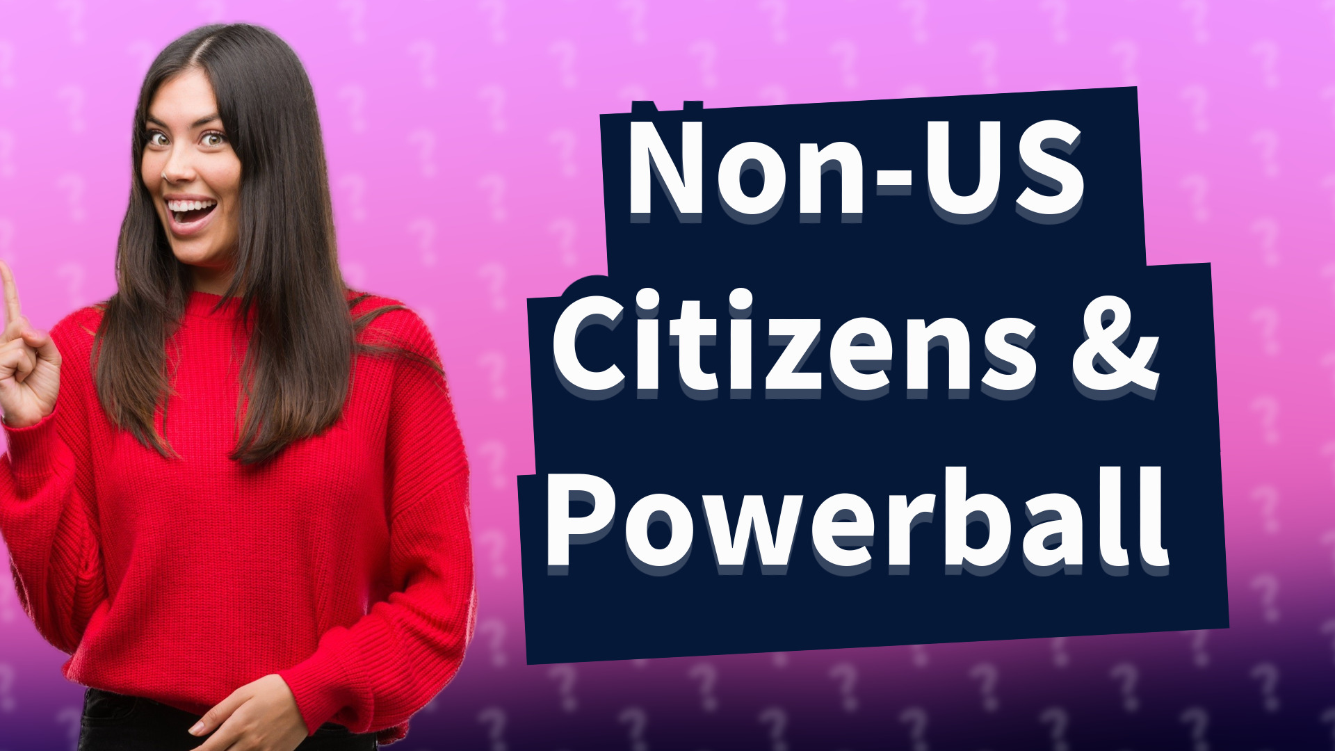 Non-US Citizens & Powerball