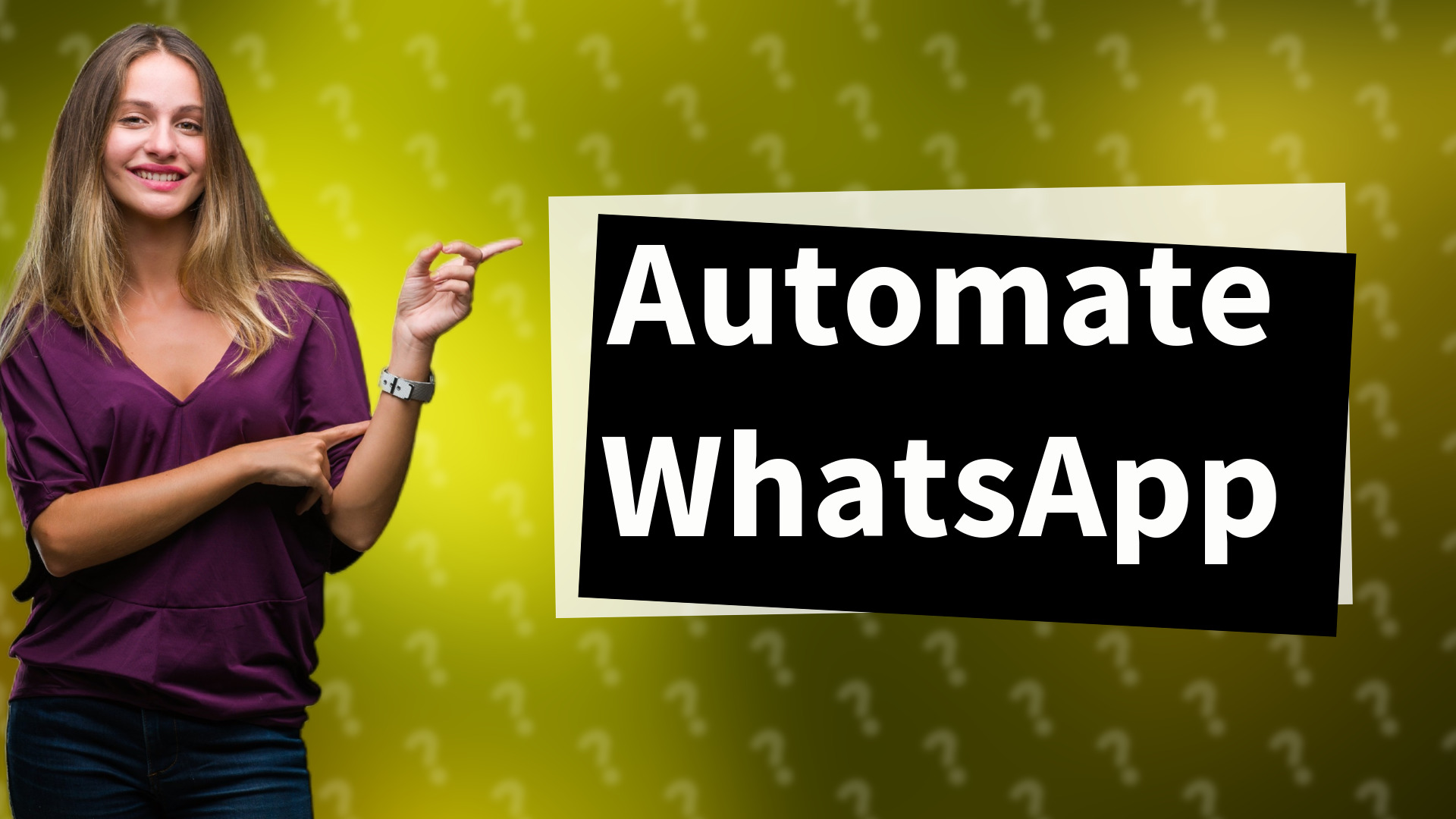 Automate WhatsApp