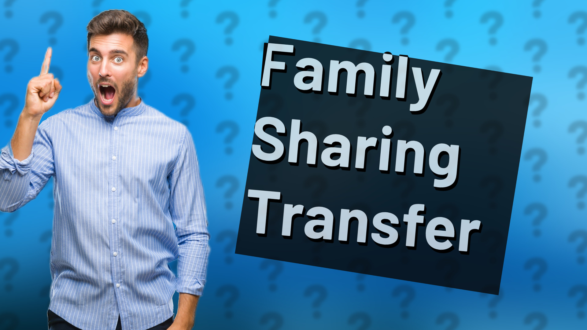 Family Sharing Transfer