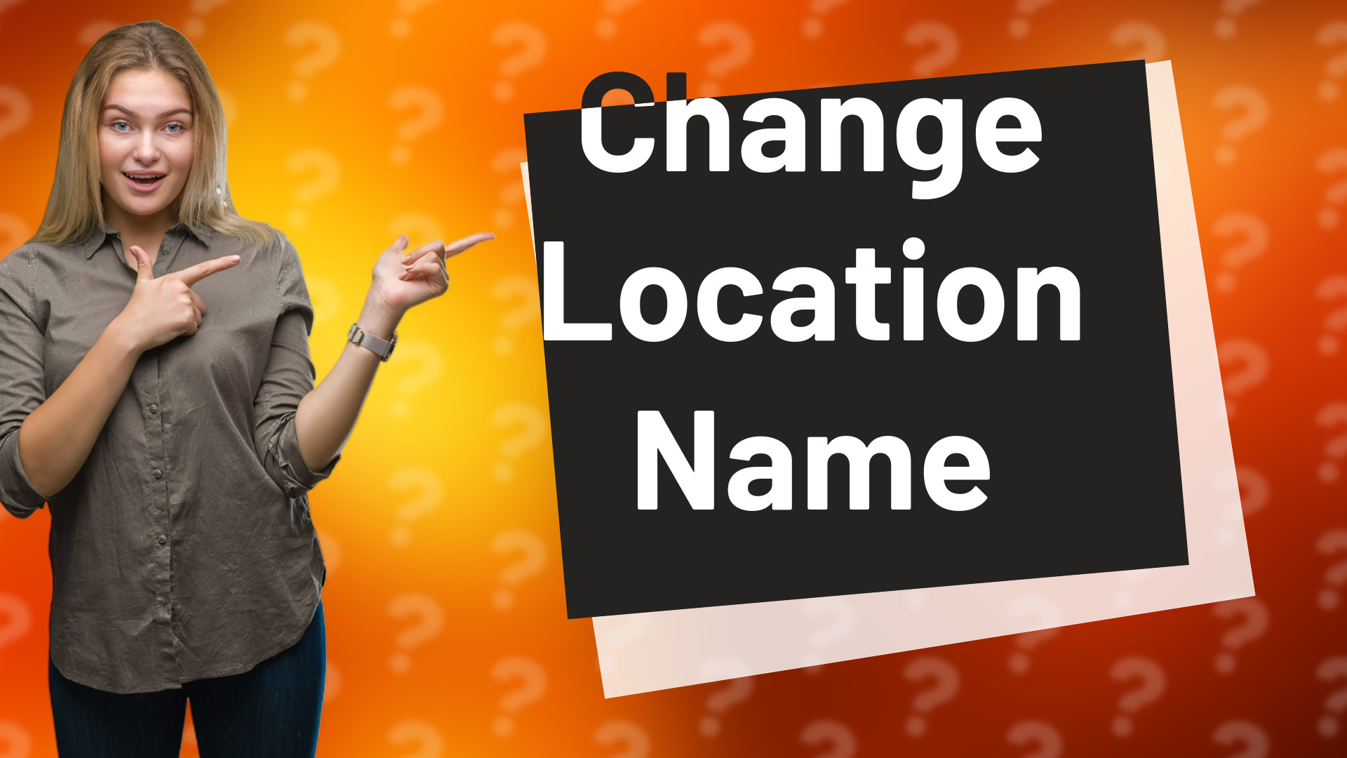Change Location Name