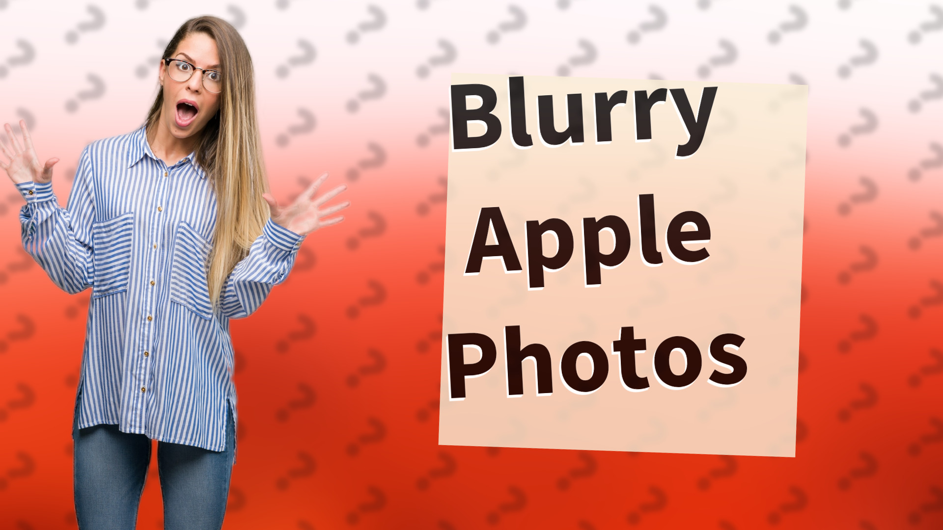 Blurry Apple Photos