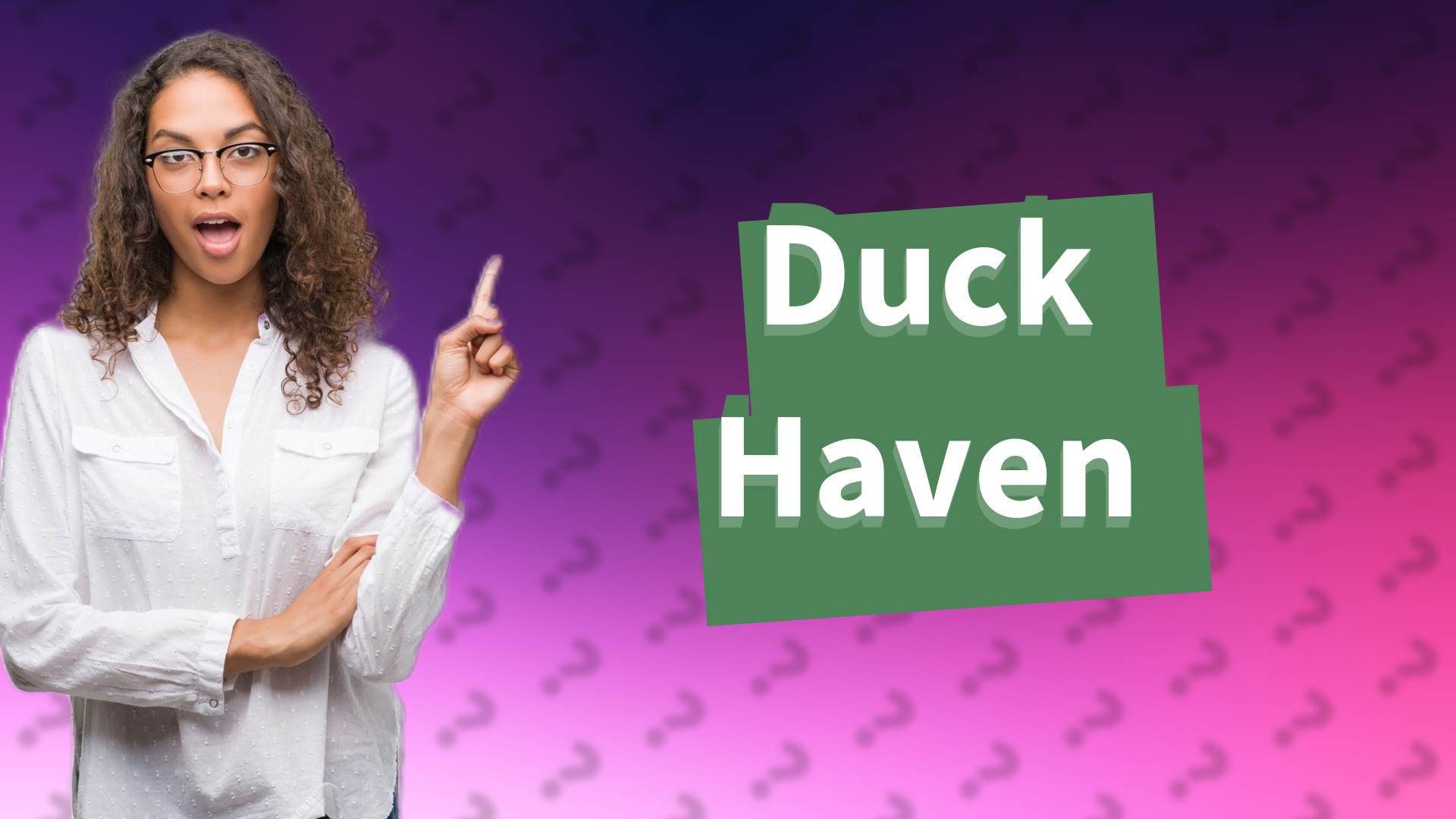 Duck Haven