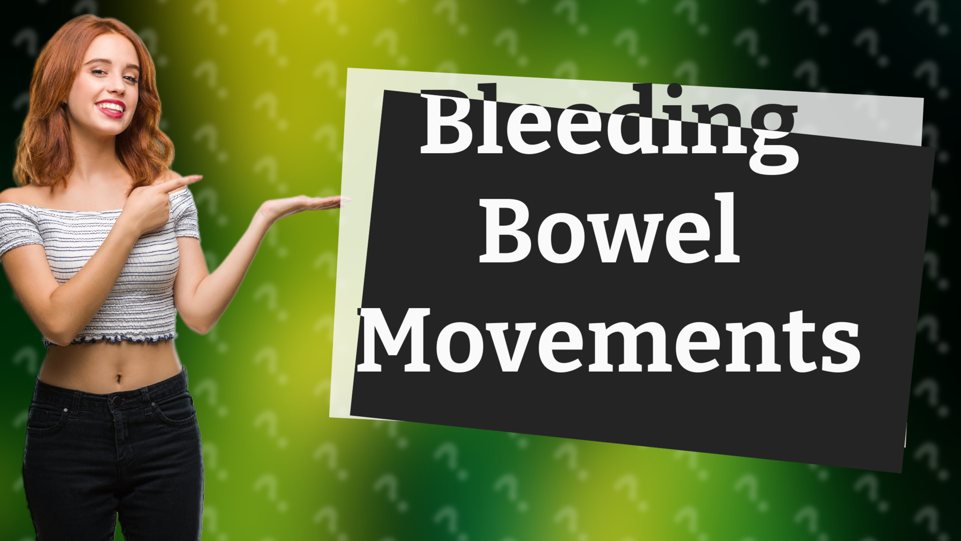 Bleeding Bowel Movements