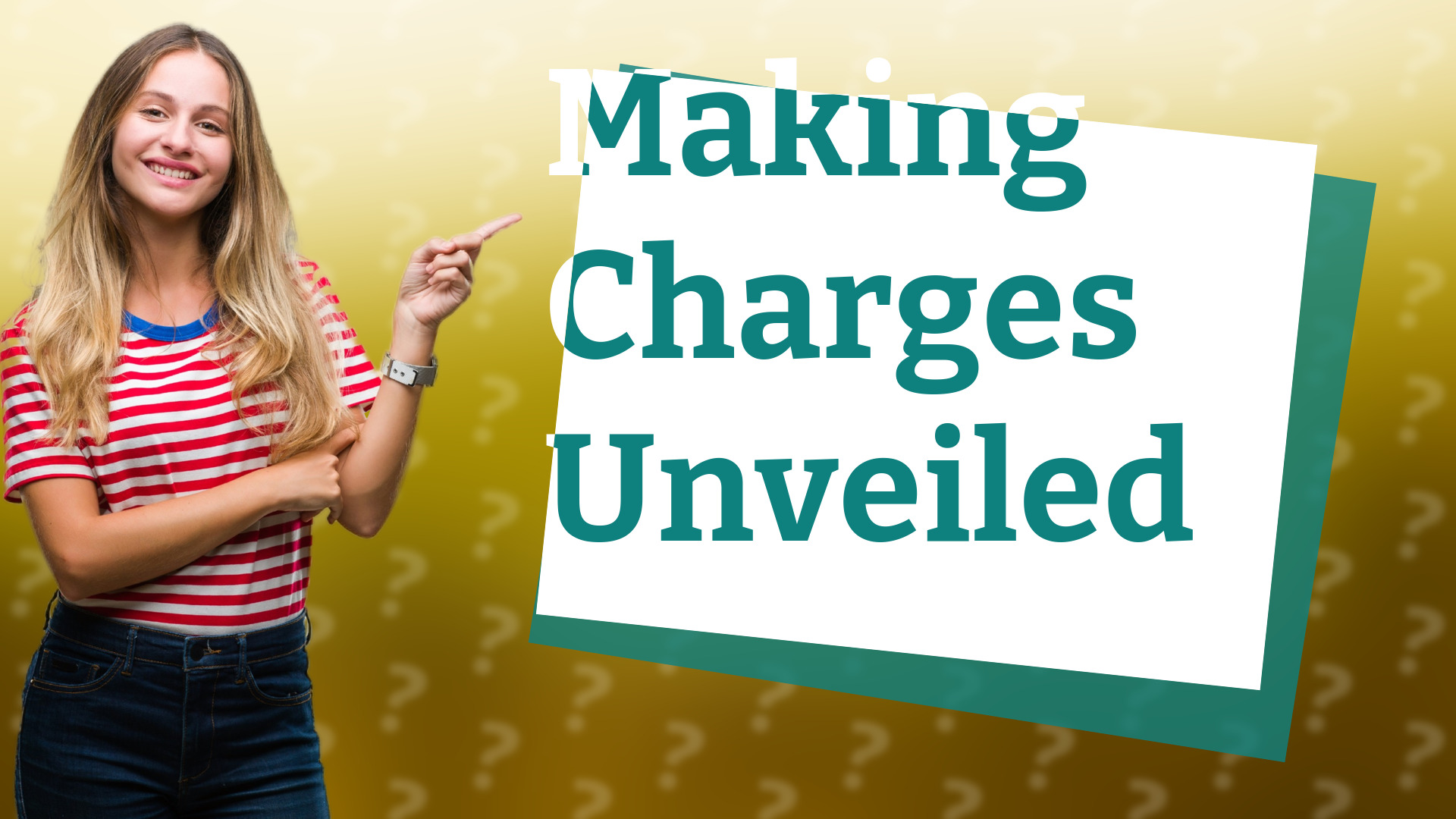 Making Charges Unveiled