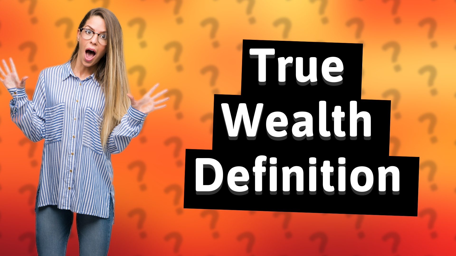 True Wealth Definition