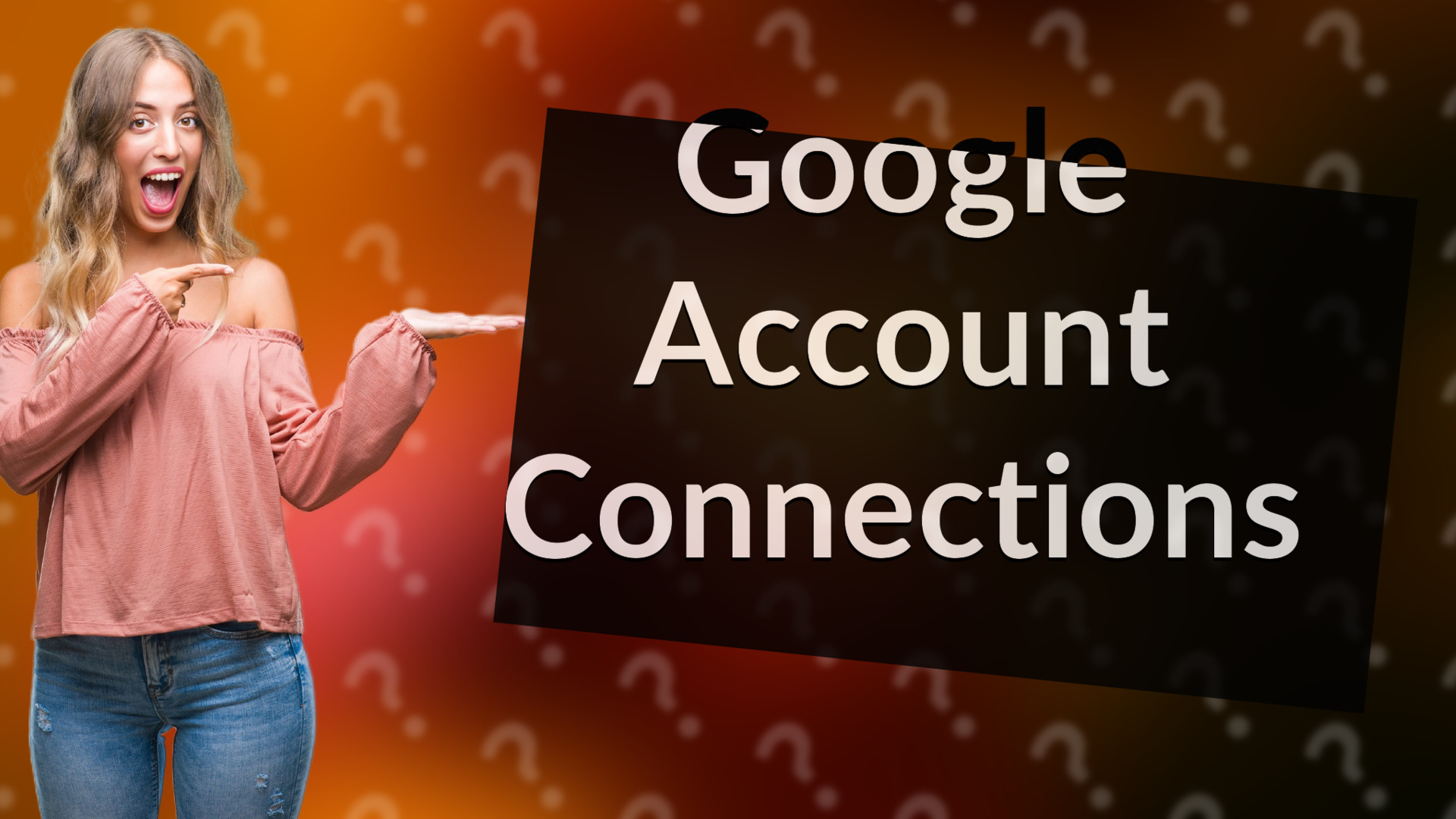 Google Account Connections