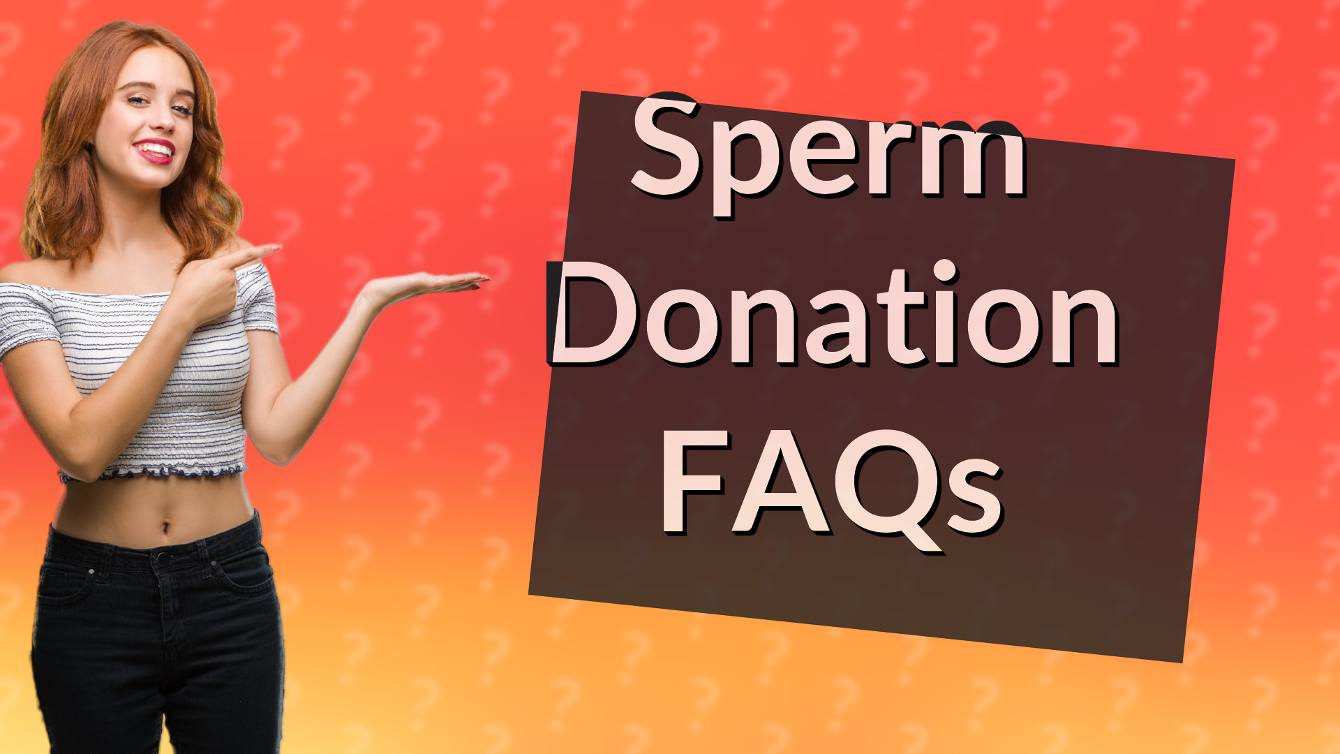 Sperm Donation FAQs