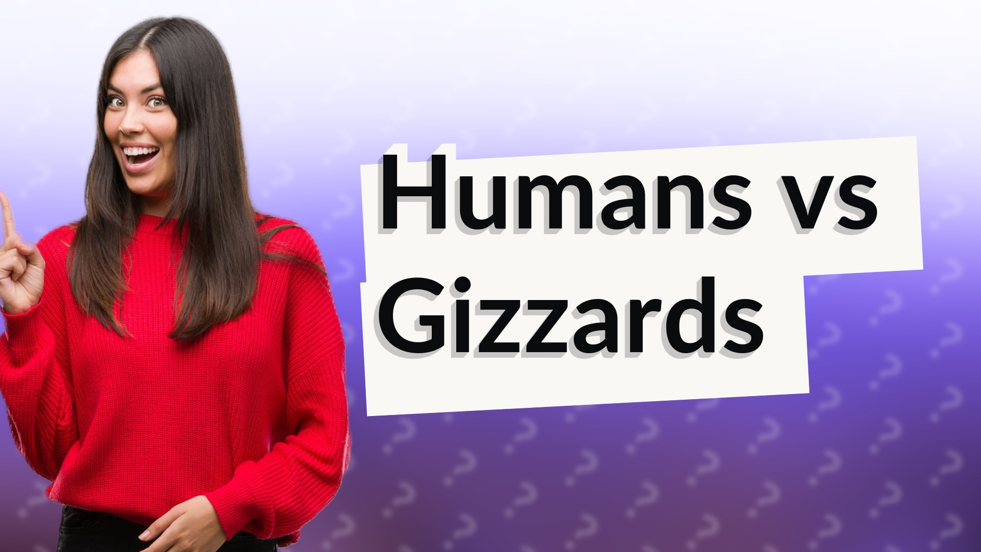 Humans vs Gizzards