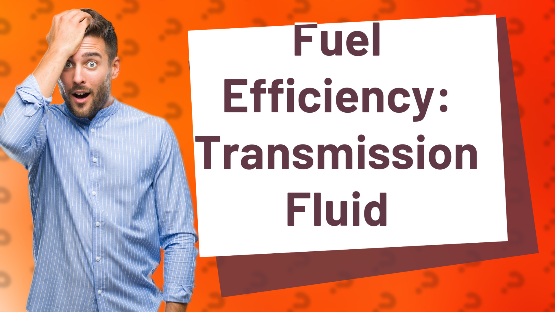 Fuel Efficiency: Transmission Fluid