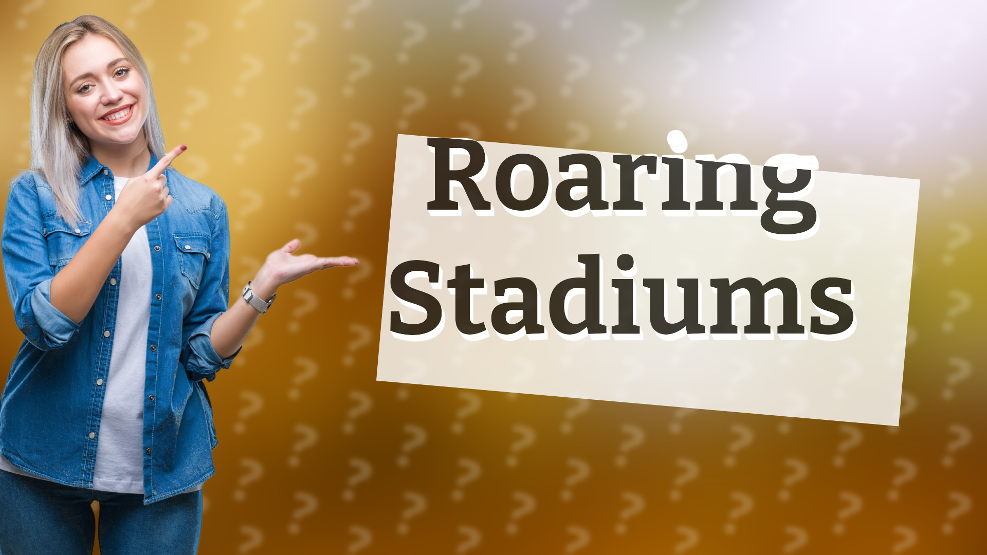 Roaring Stadiums