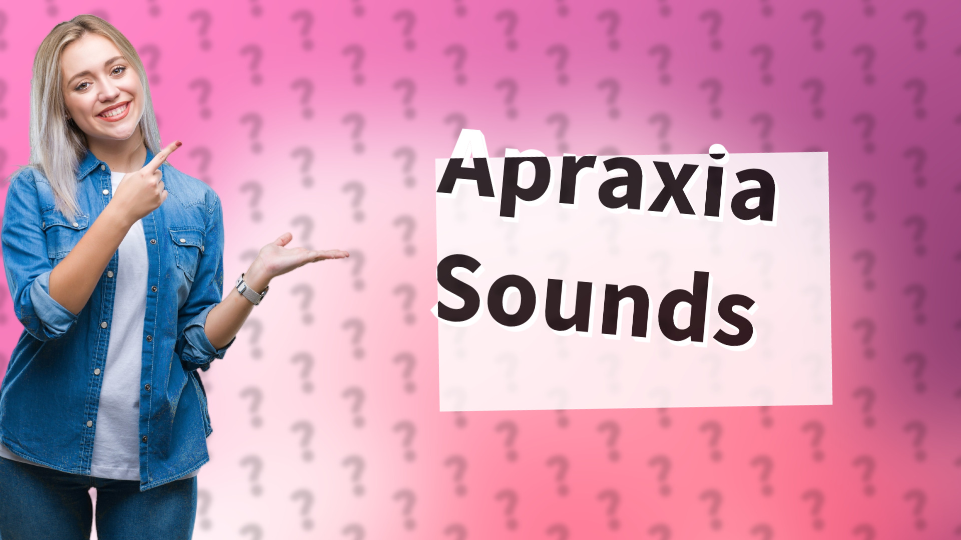 Apraxia Sounds