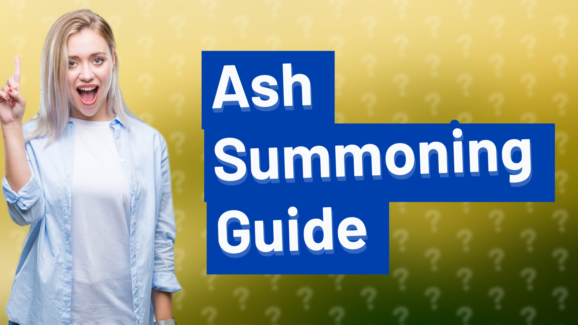 Ash Summoning Guide