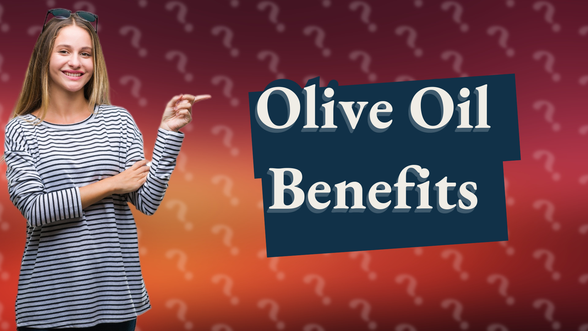 Olive Oil Benefits