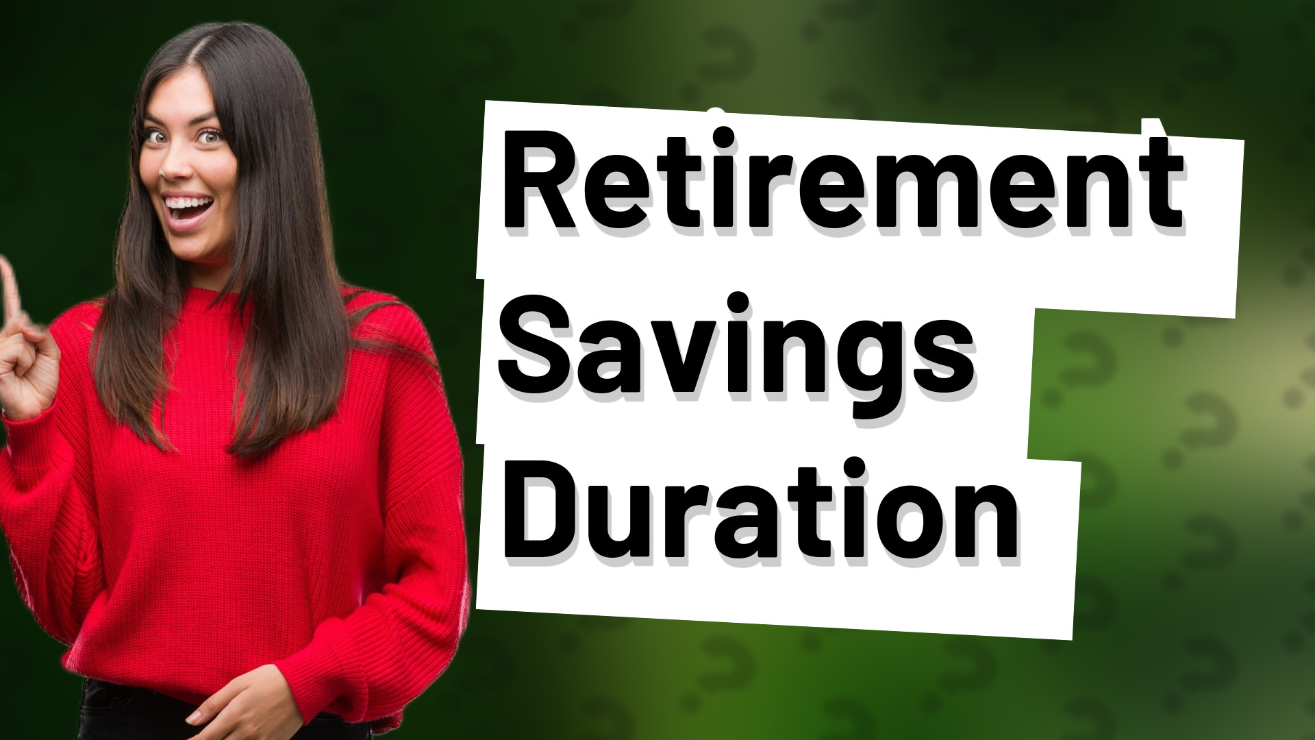 Retirement Savings Duration