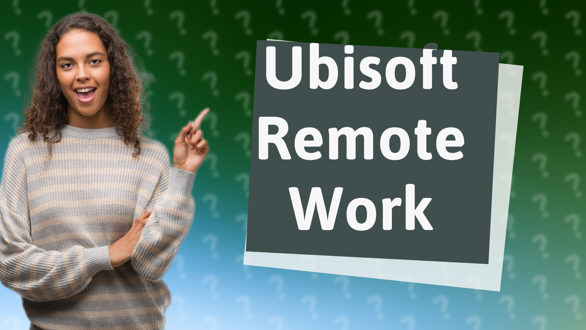Ubisoft Remote Work