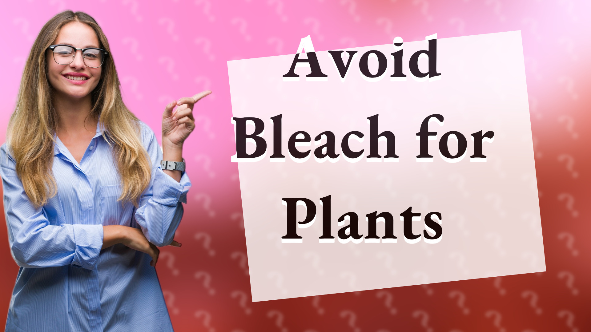 Avoid Bleach for Plants