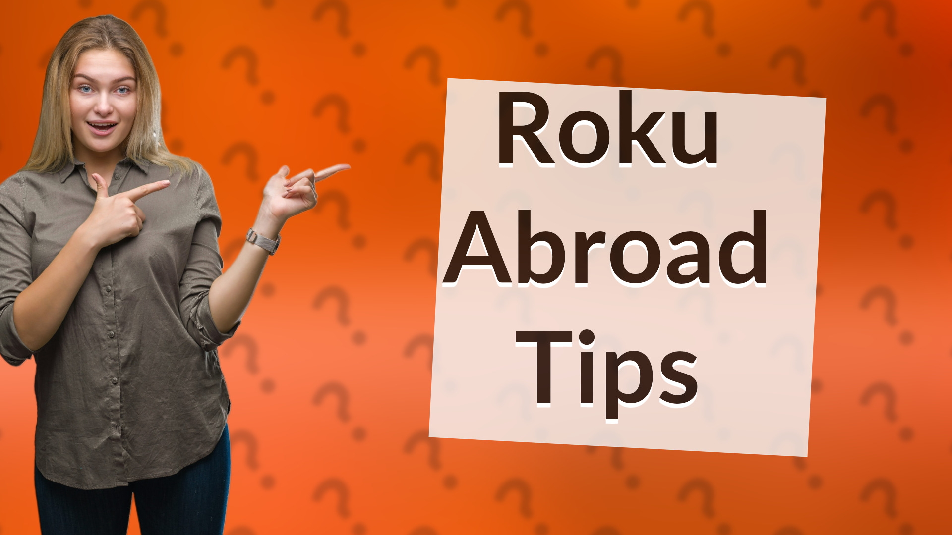 Roku Abroad Tips