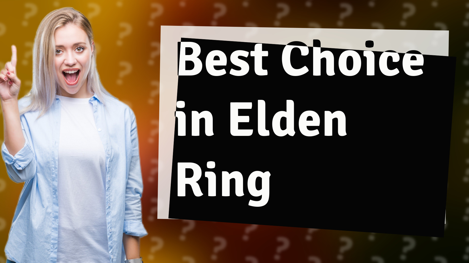 Best Choice in Elden Ring