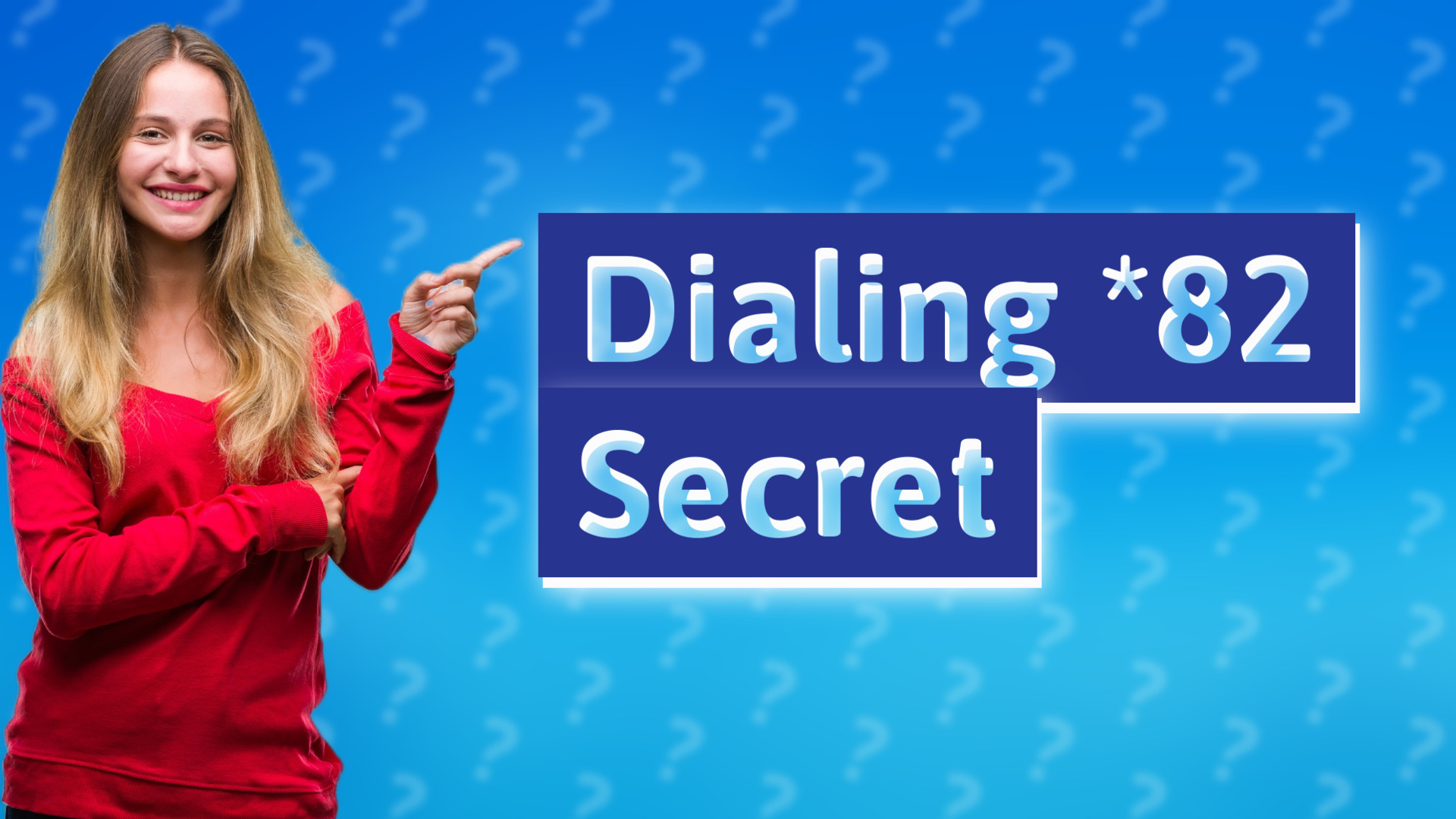 Dialing *82 Secret
