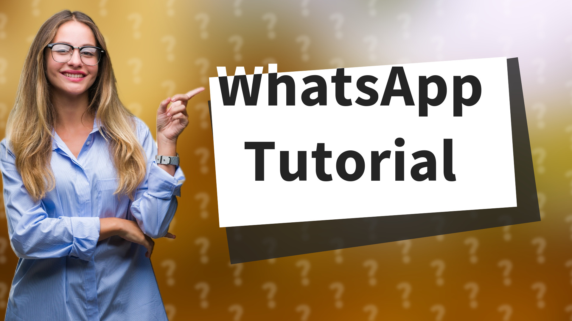 WhatsApp Tutorial