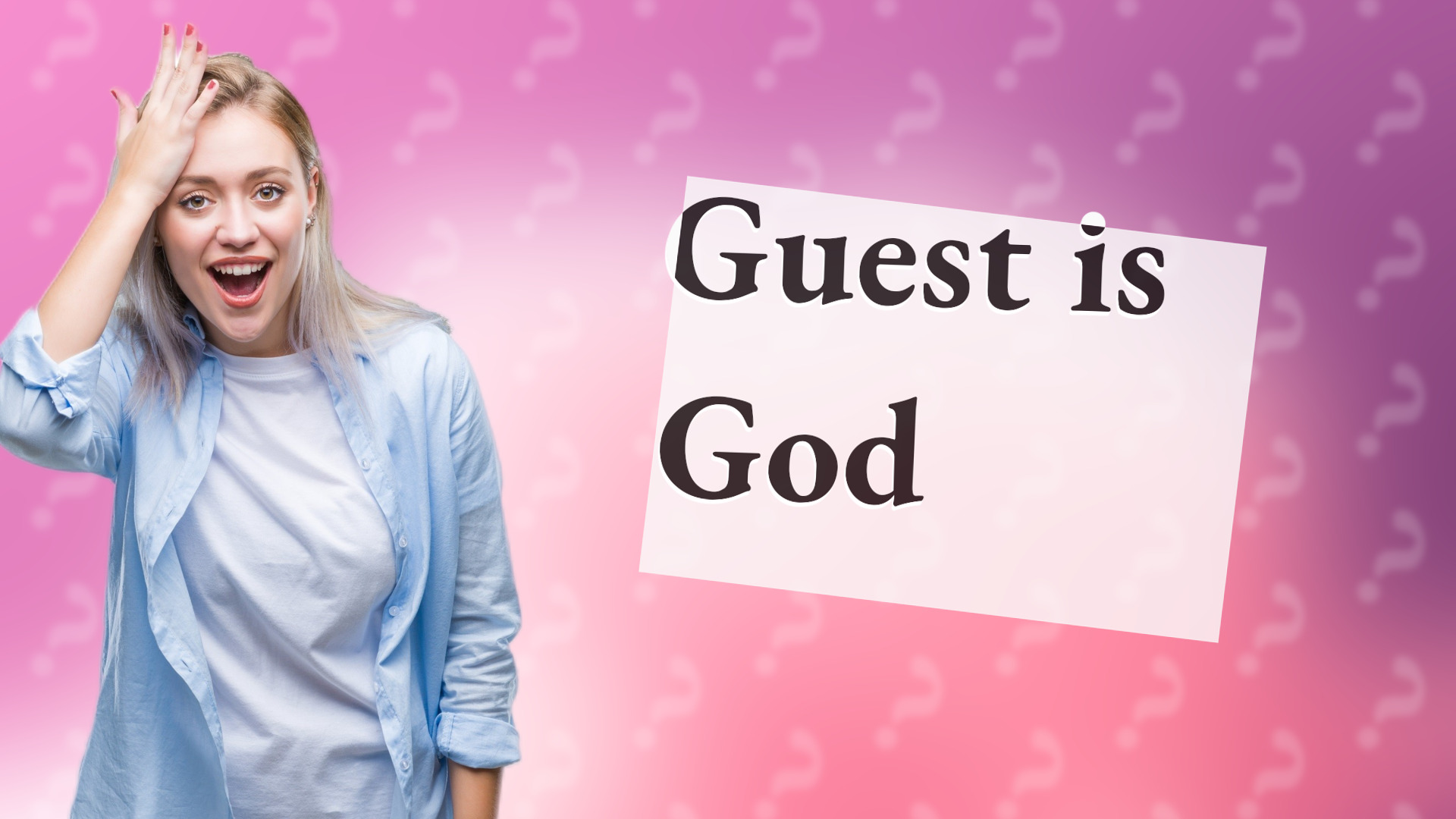 Guest is God