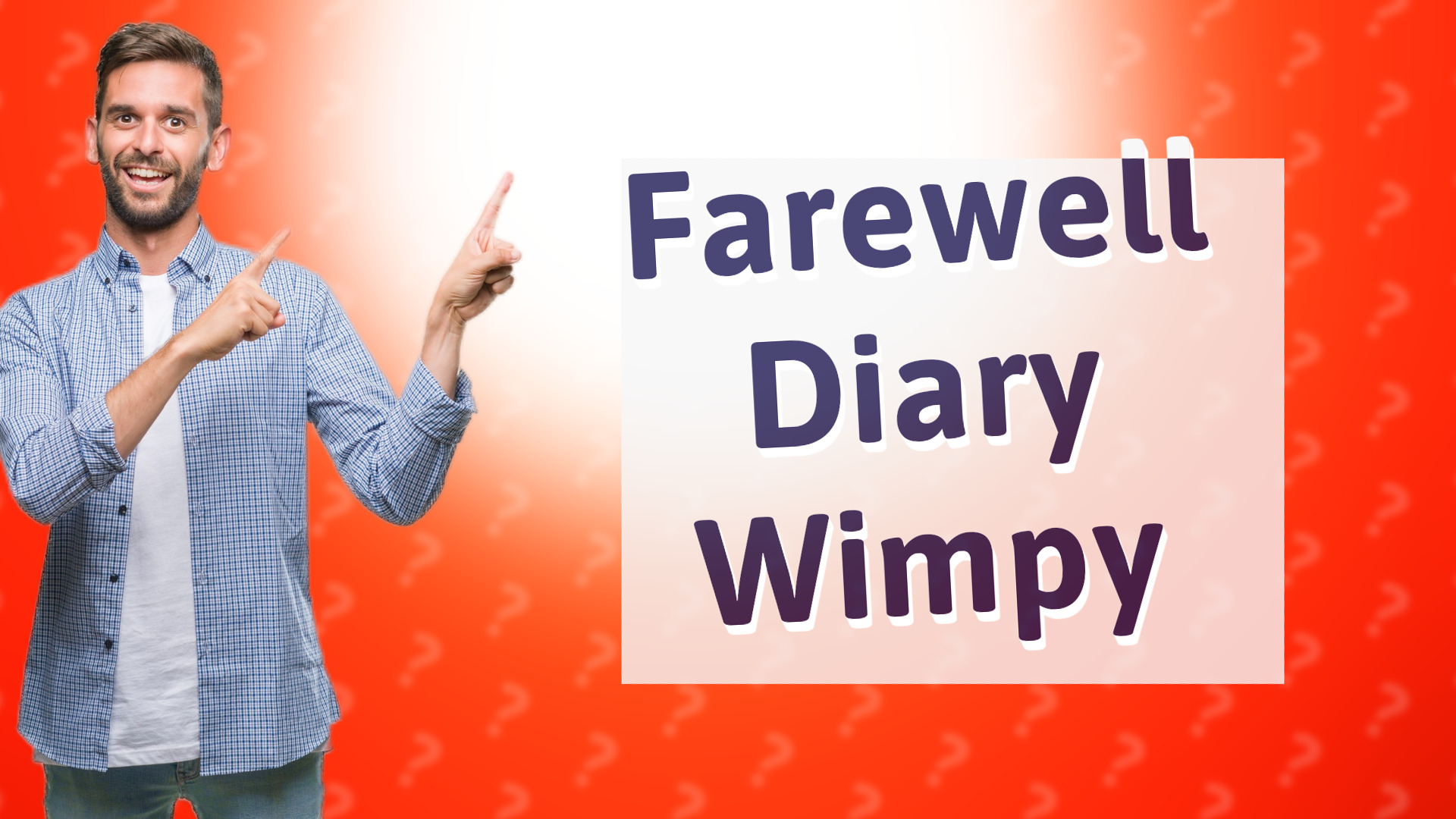 Farewell Diary Wimpy