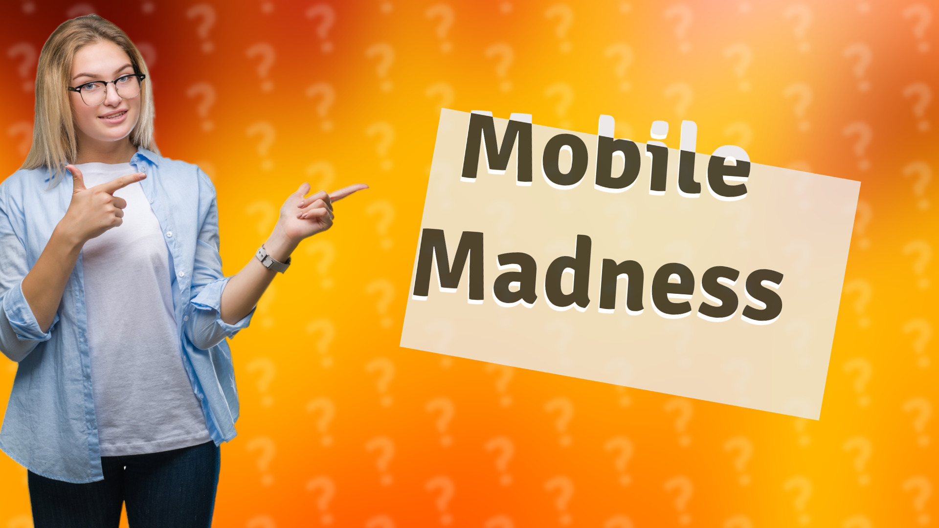 Mobile Madness