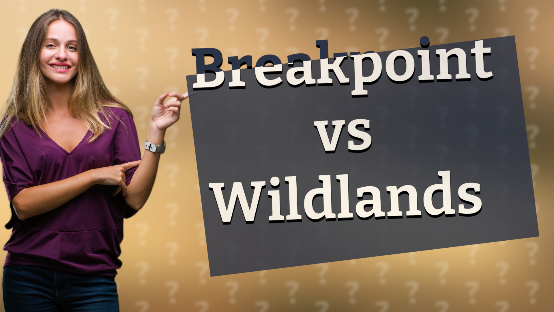 Breakpoint vs Wildlands