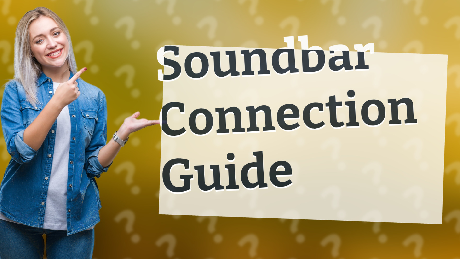 Soundbar Connection Guide