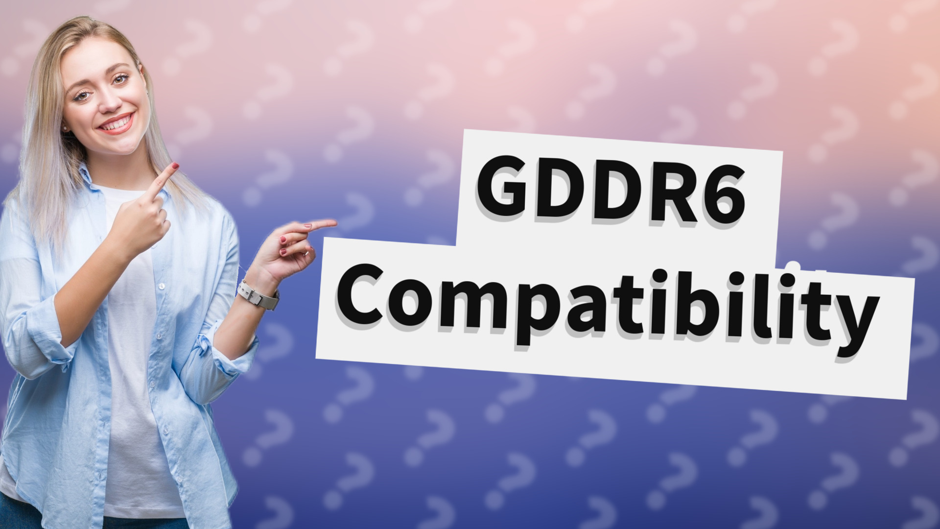 GDDR6 Compatibility