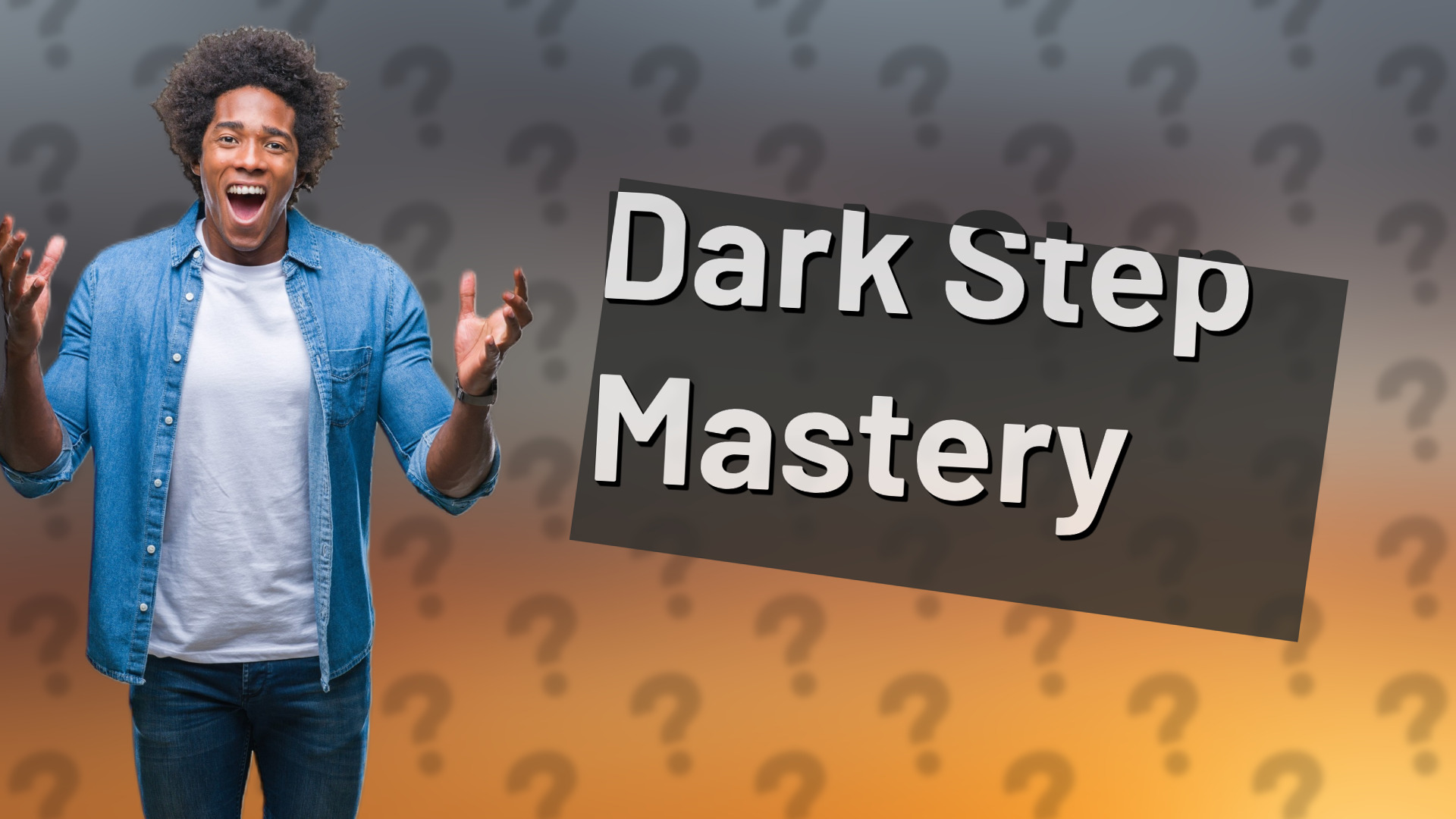 Dark Step Mastery