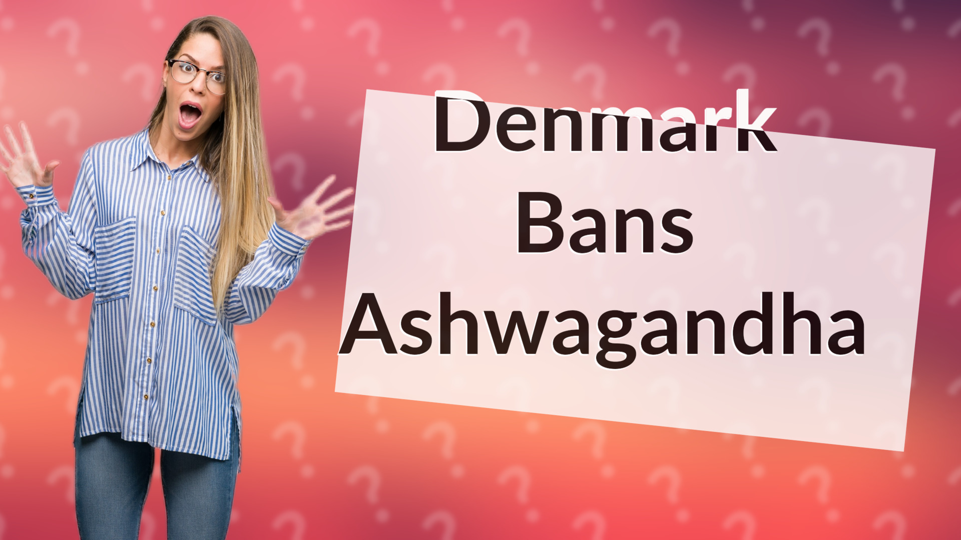 Denmark Bans Ashwagandha