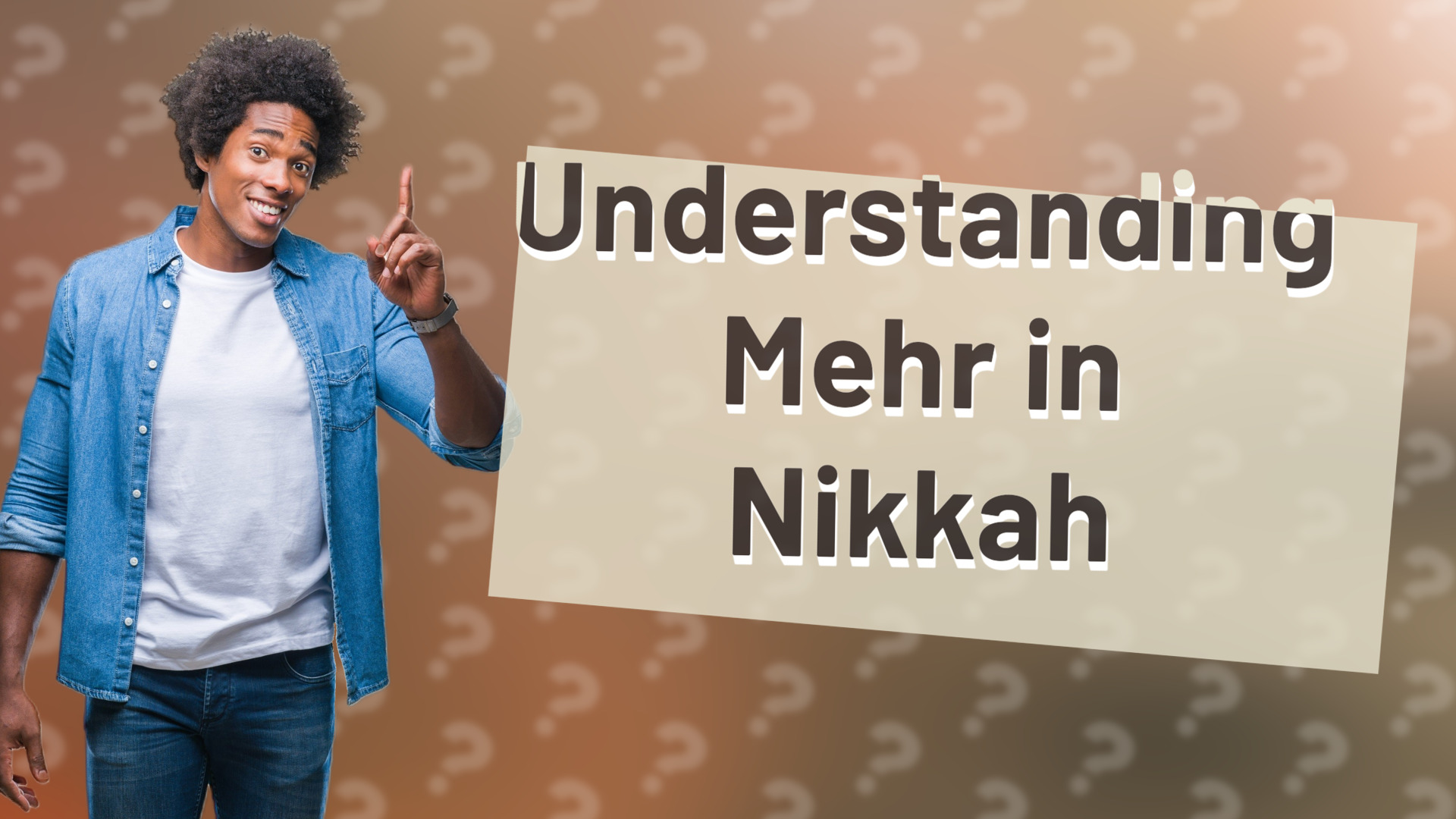 Understanding Mehr in Nikkah