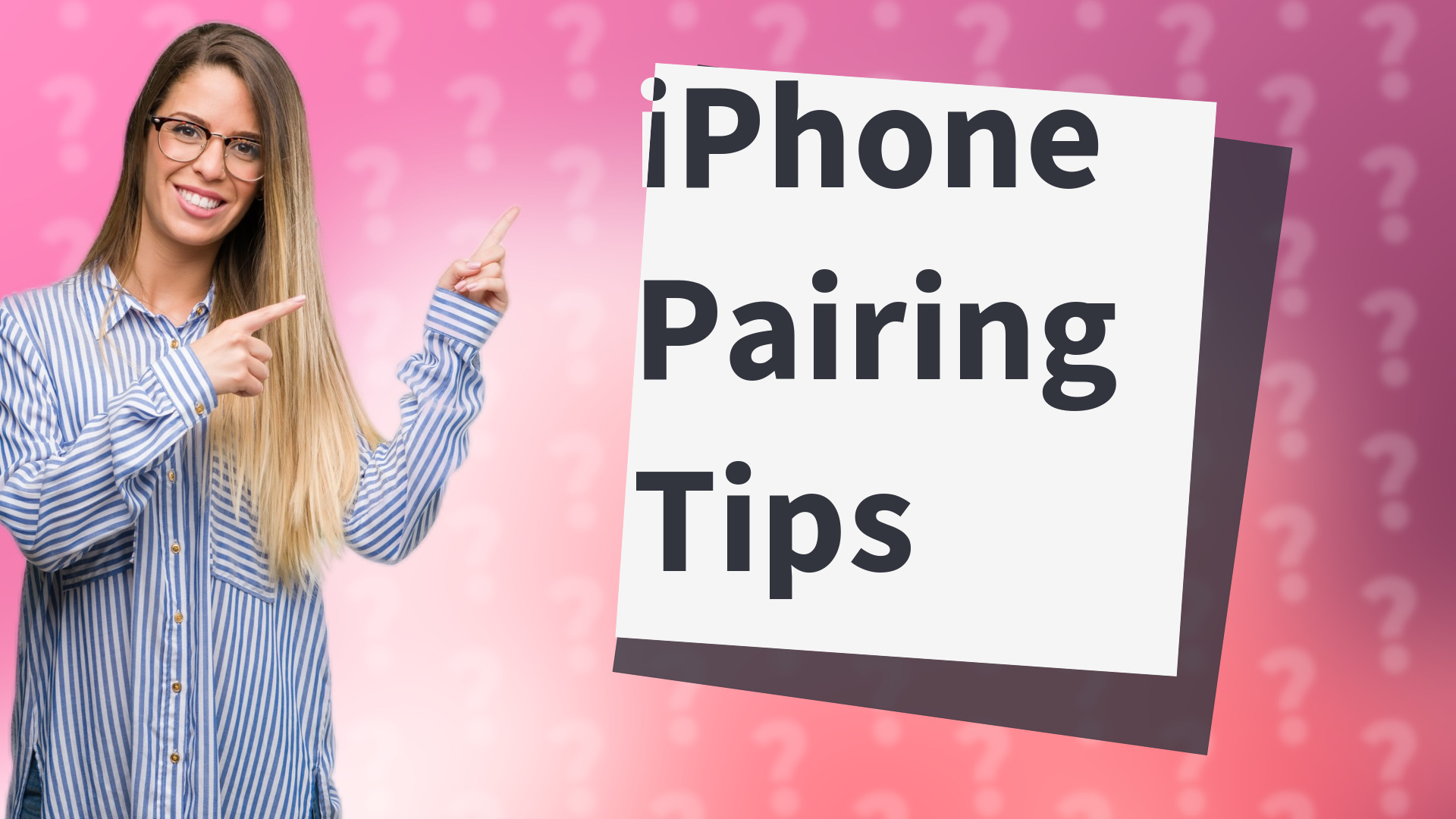 iPhone Pairing Tips