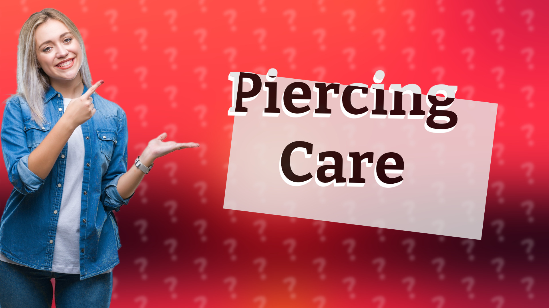 Piercing Care