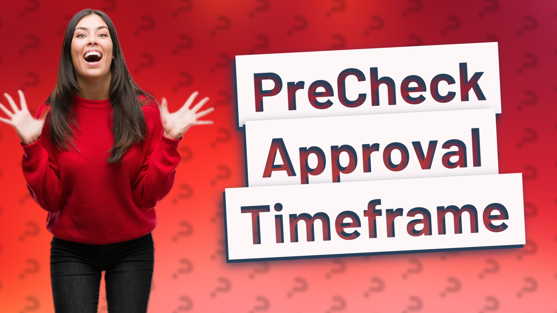 PreCheck Approval Timeframe