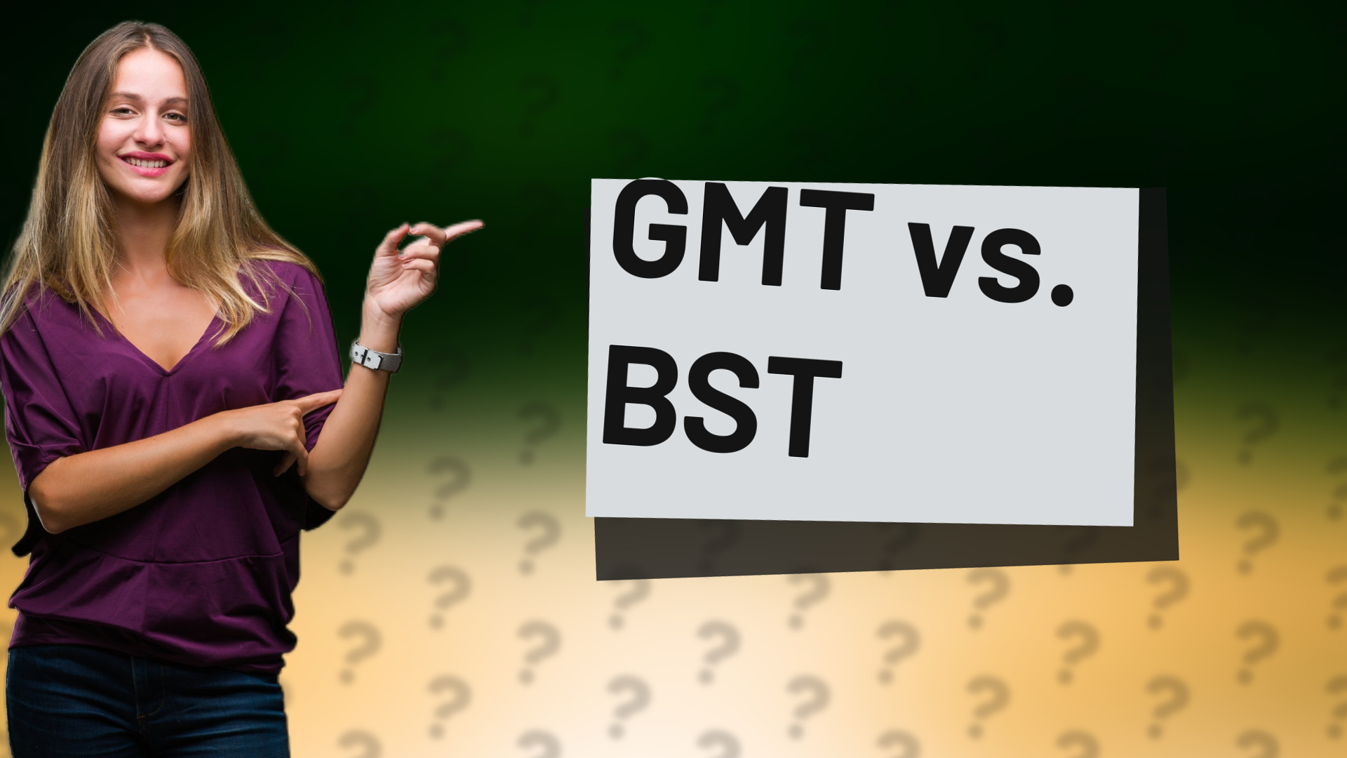 GMT vs. BST