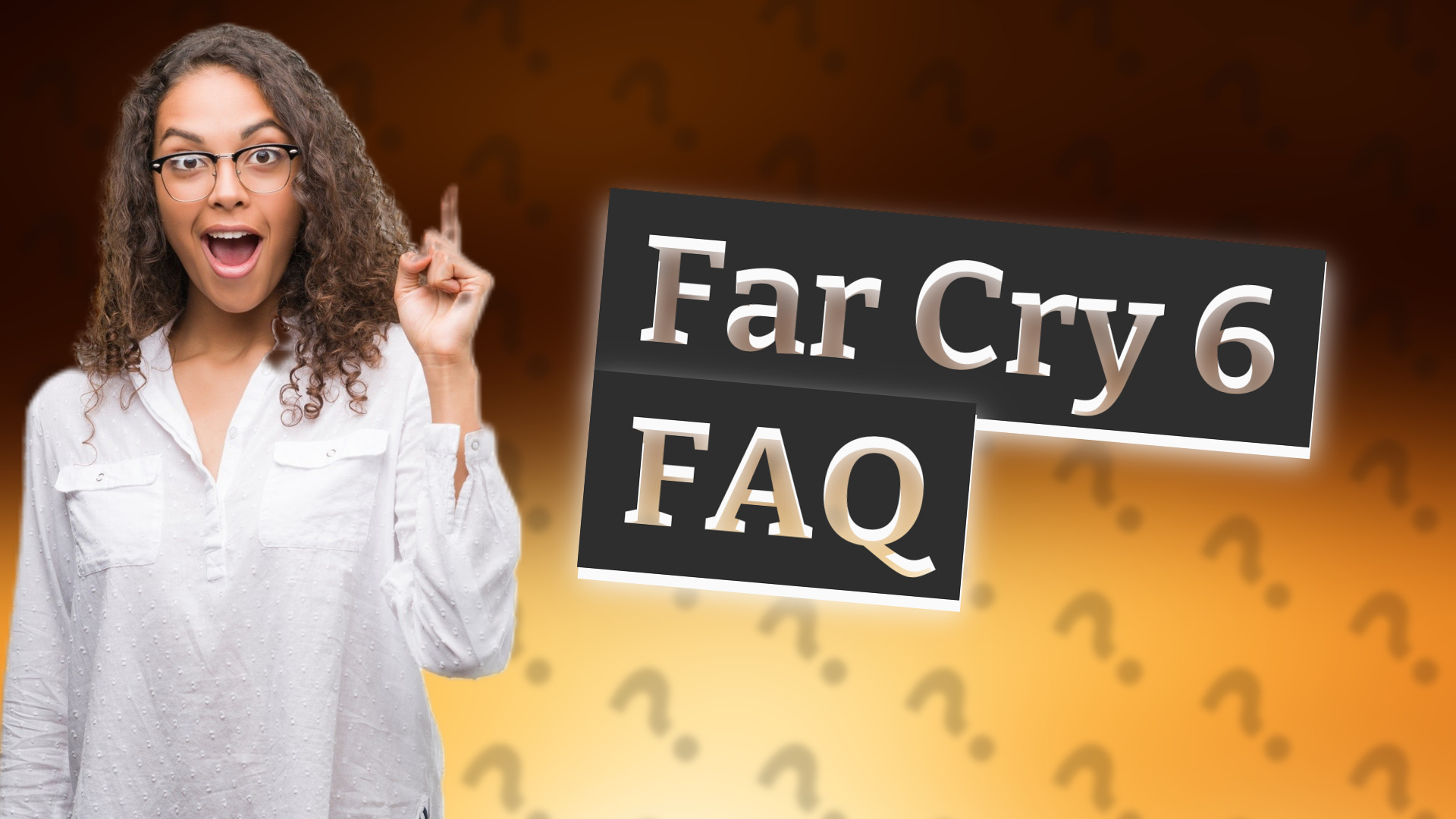 Far Cry 6 FAQ