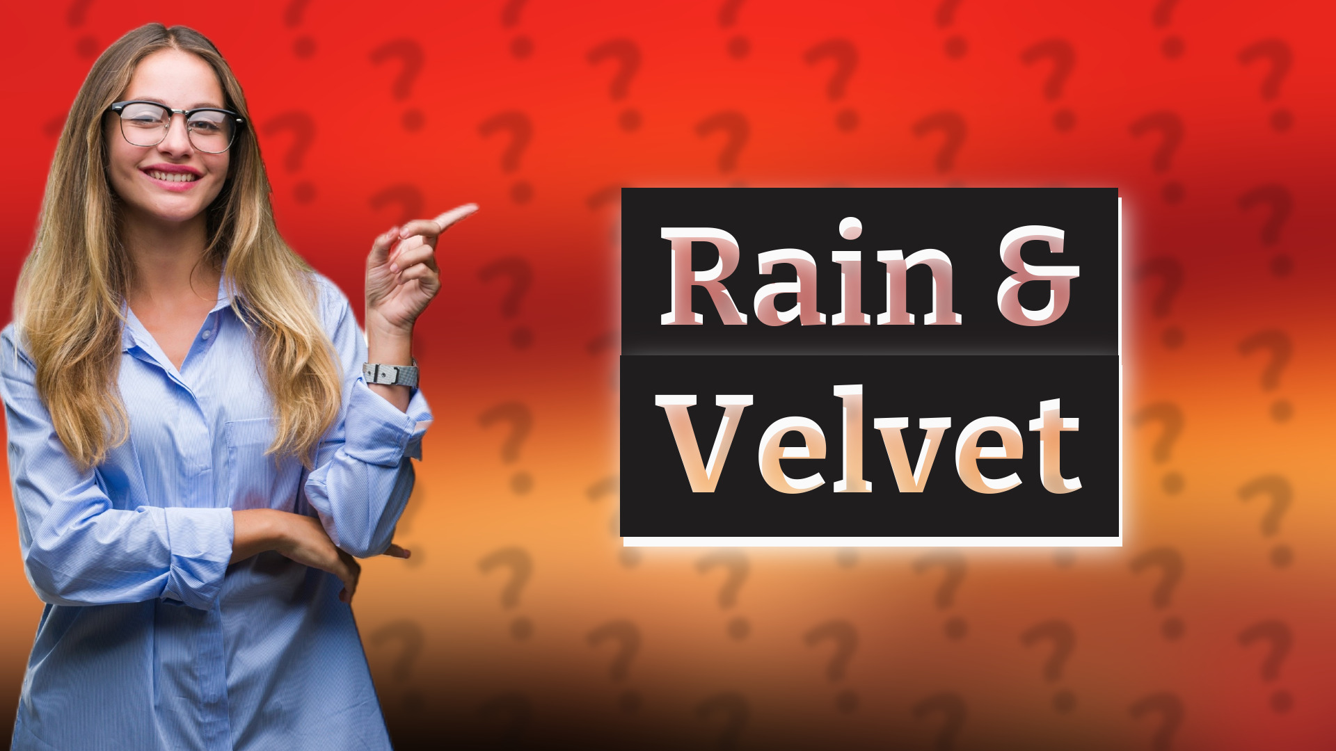 Rain & Velvet