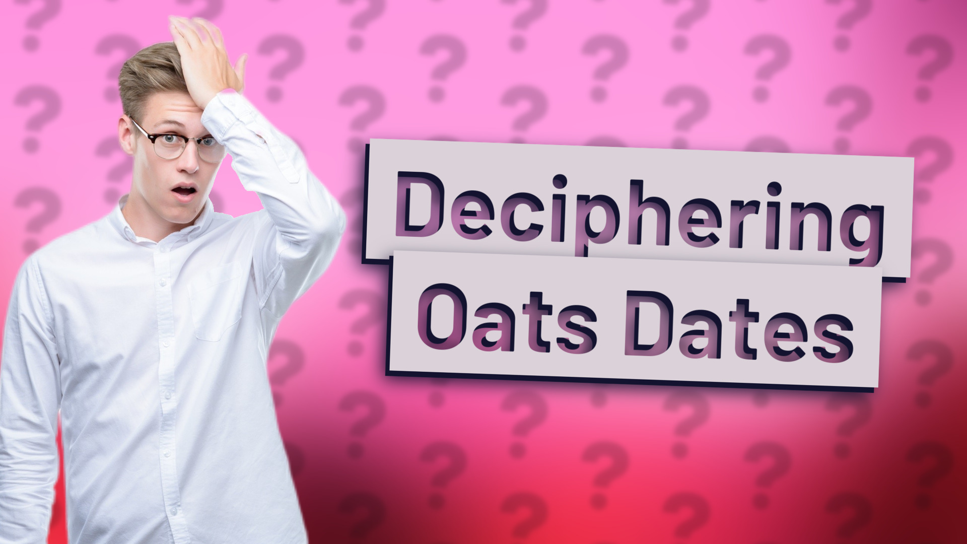 Deciphering Oats Dates