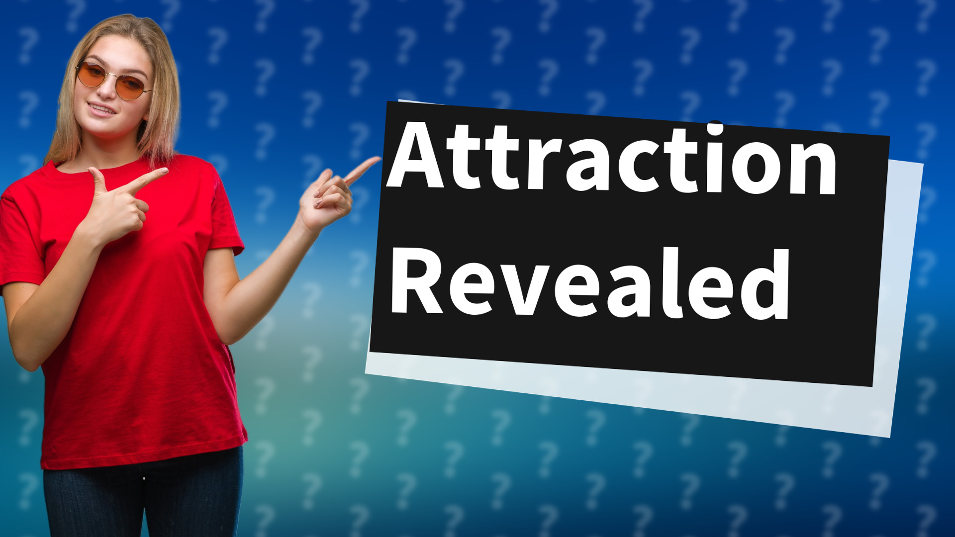 Attraction Revealed