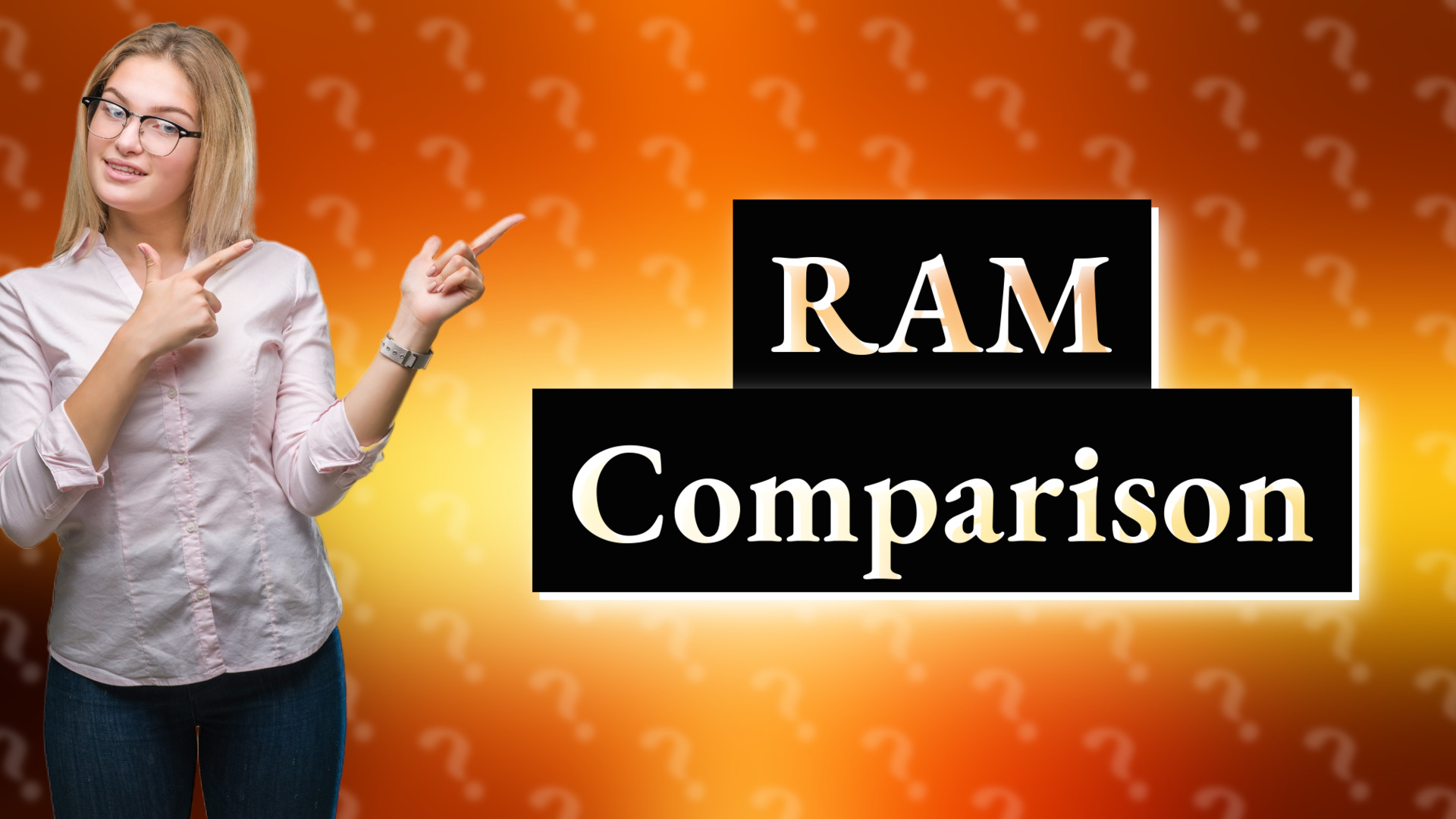 RAM Comparison