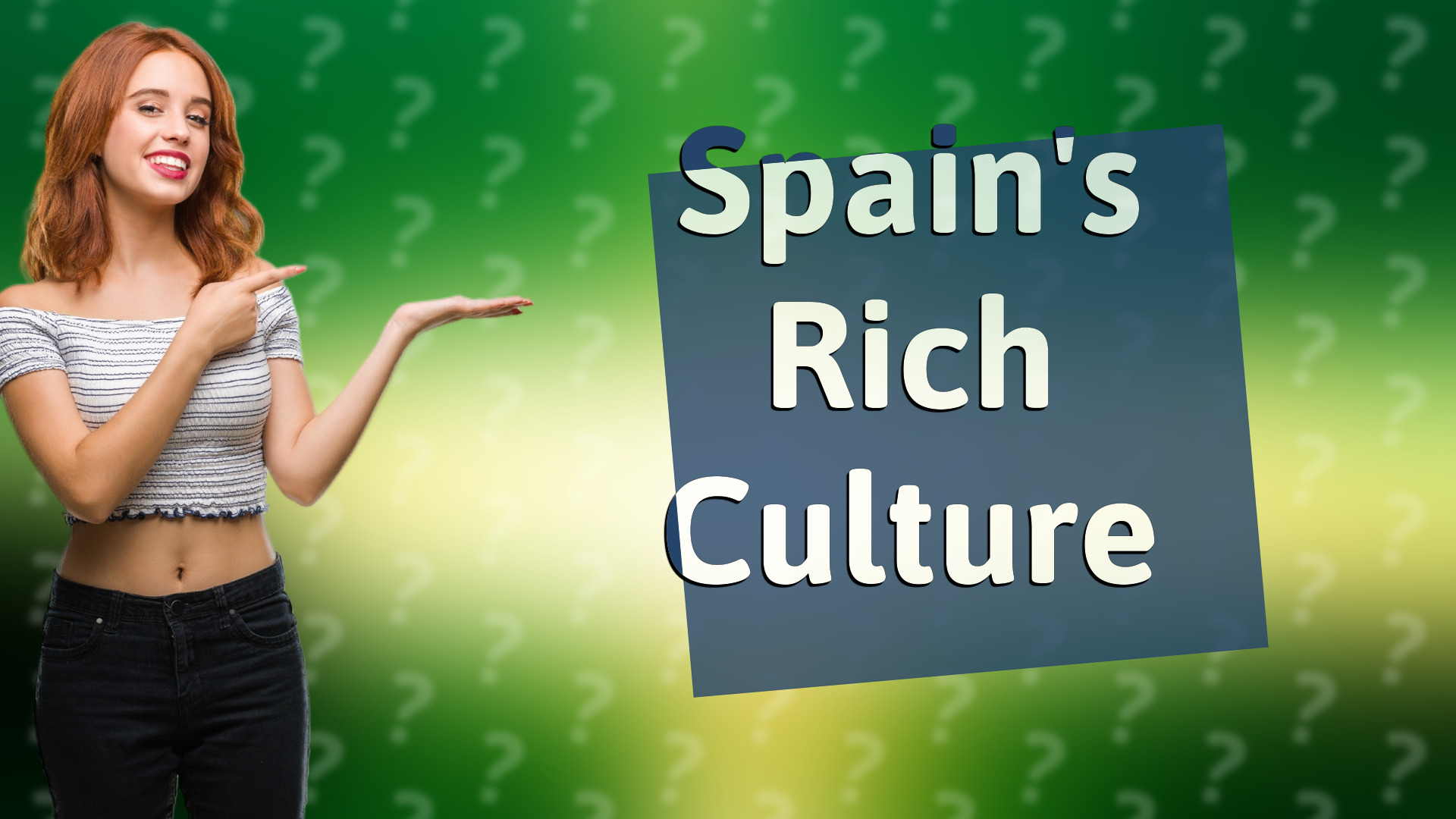 Spain's Rich Culture