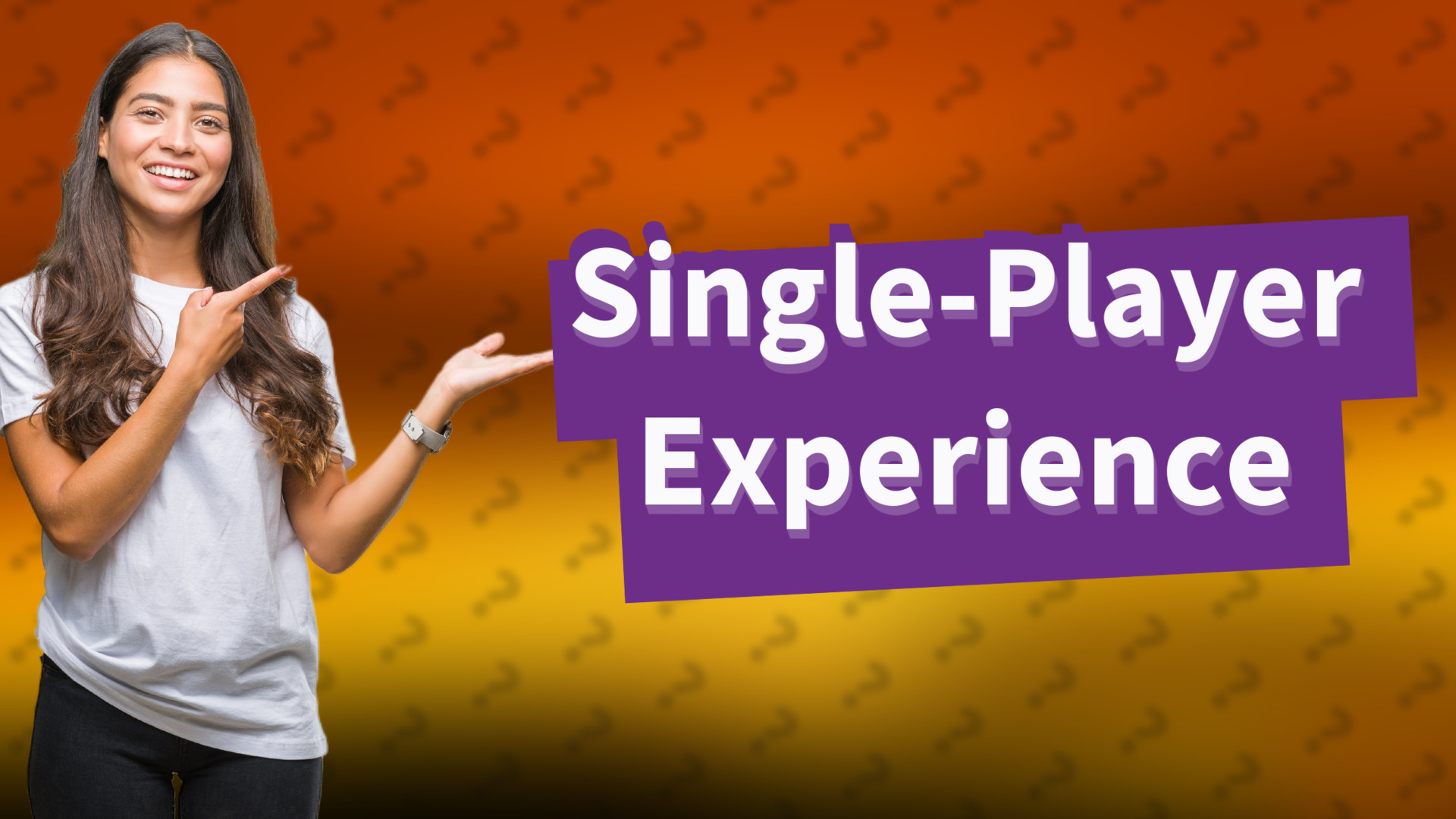 Single-Player Experience