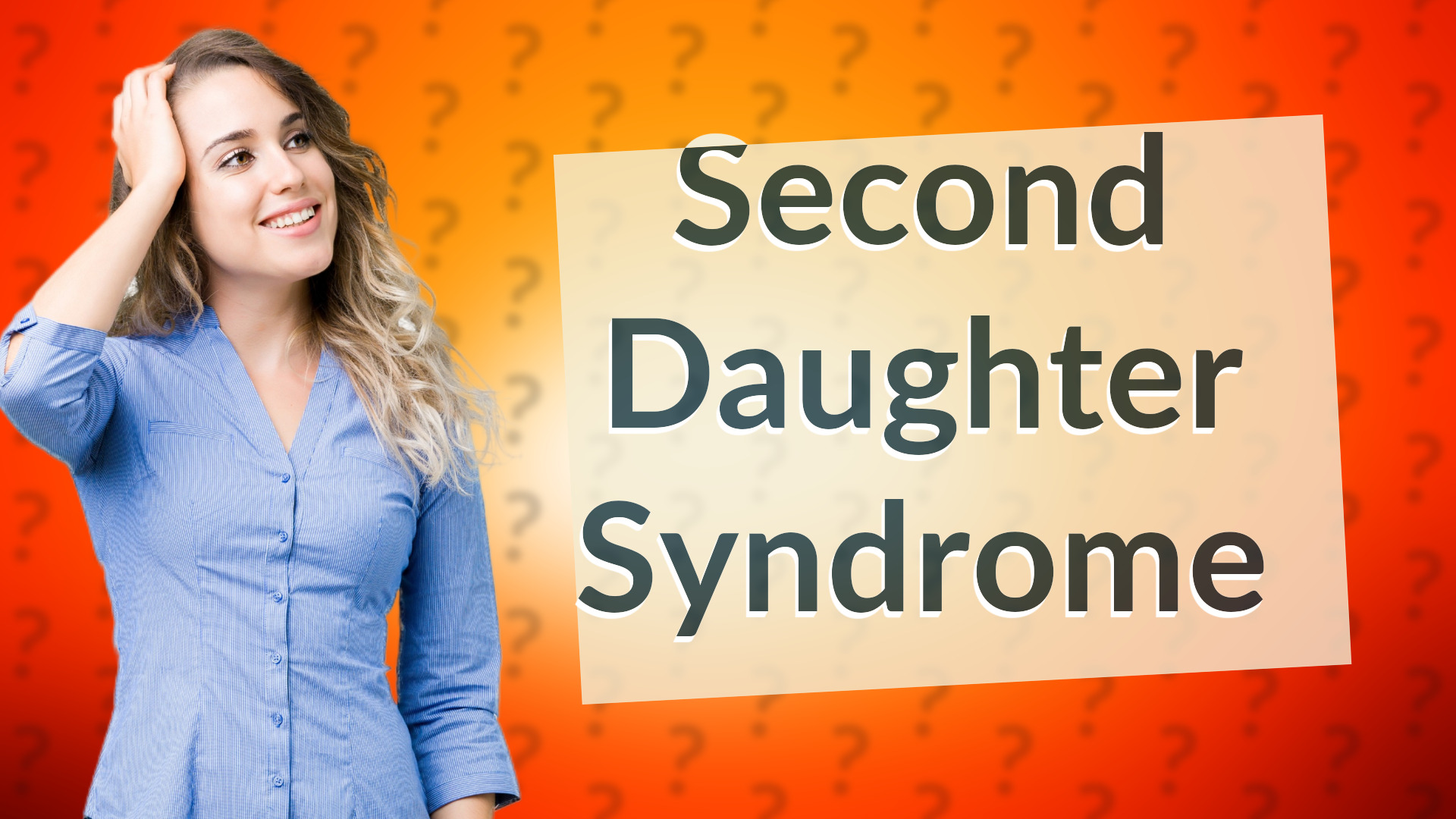 Second Daughter Syndrome