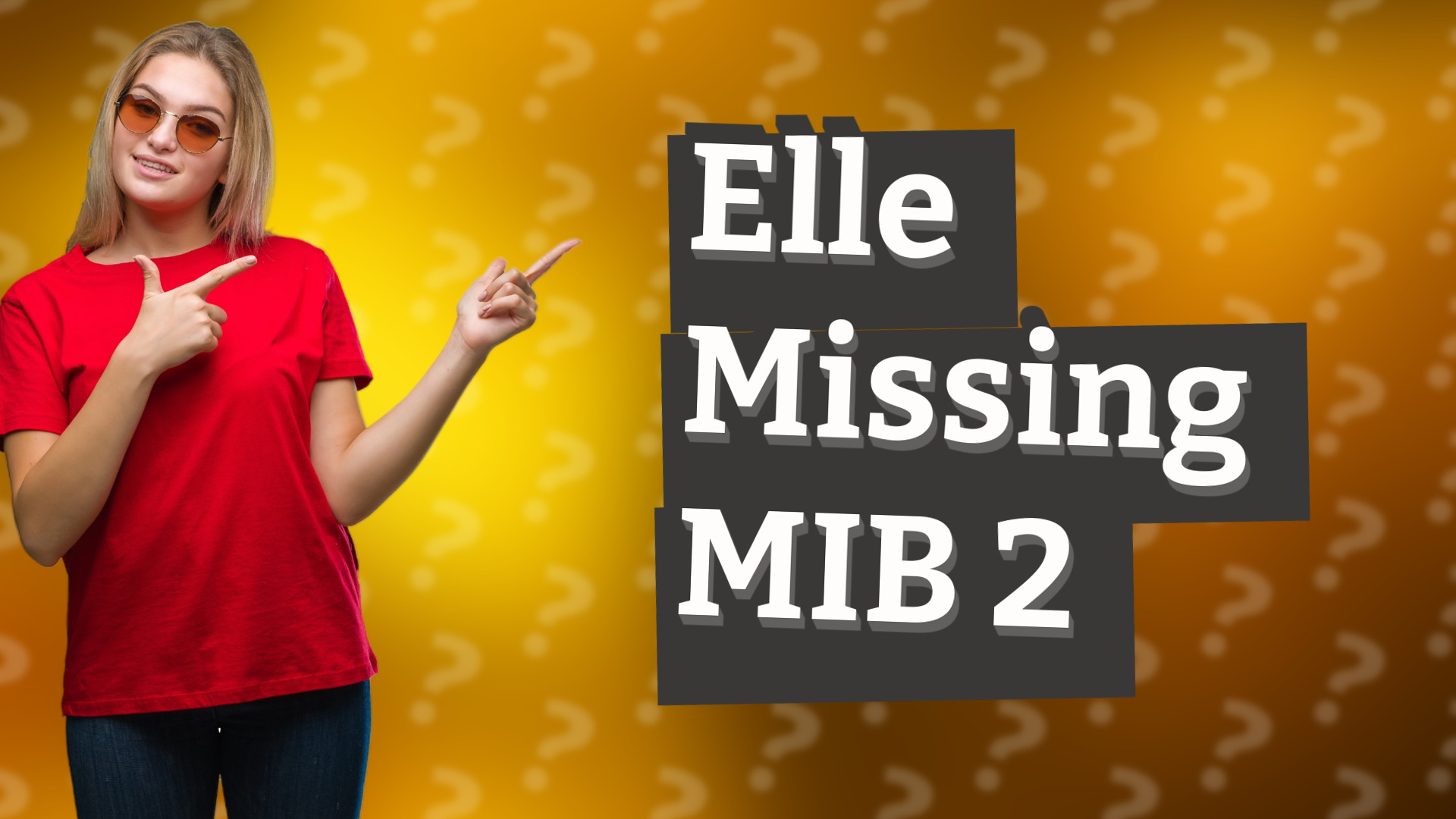 Elle Missing MIB 2