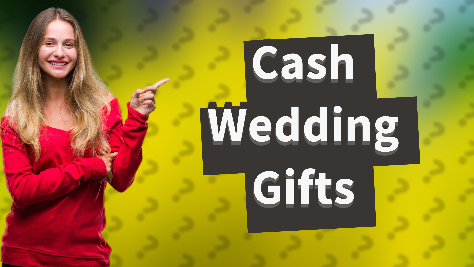 Cash Wedding Gifts